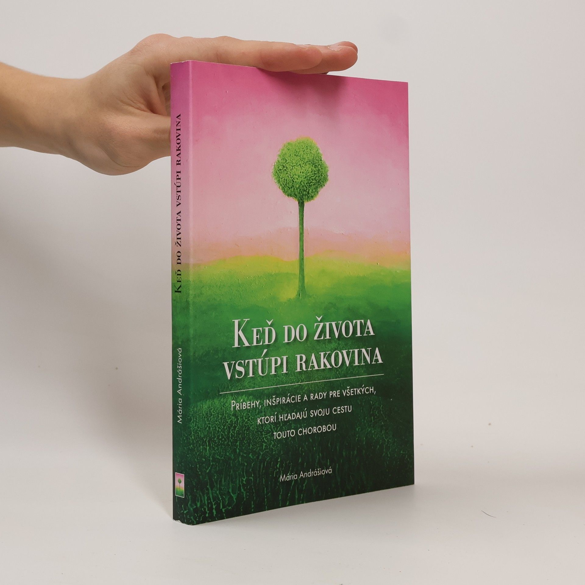 Mária Andrášiová Keď do života vstúpi rakovina