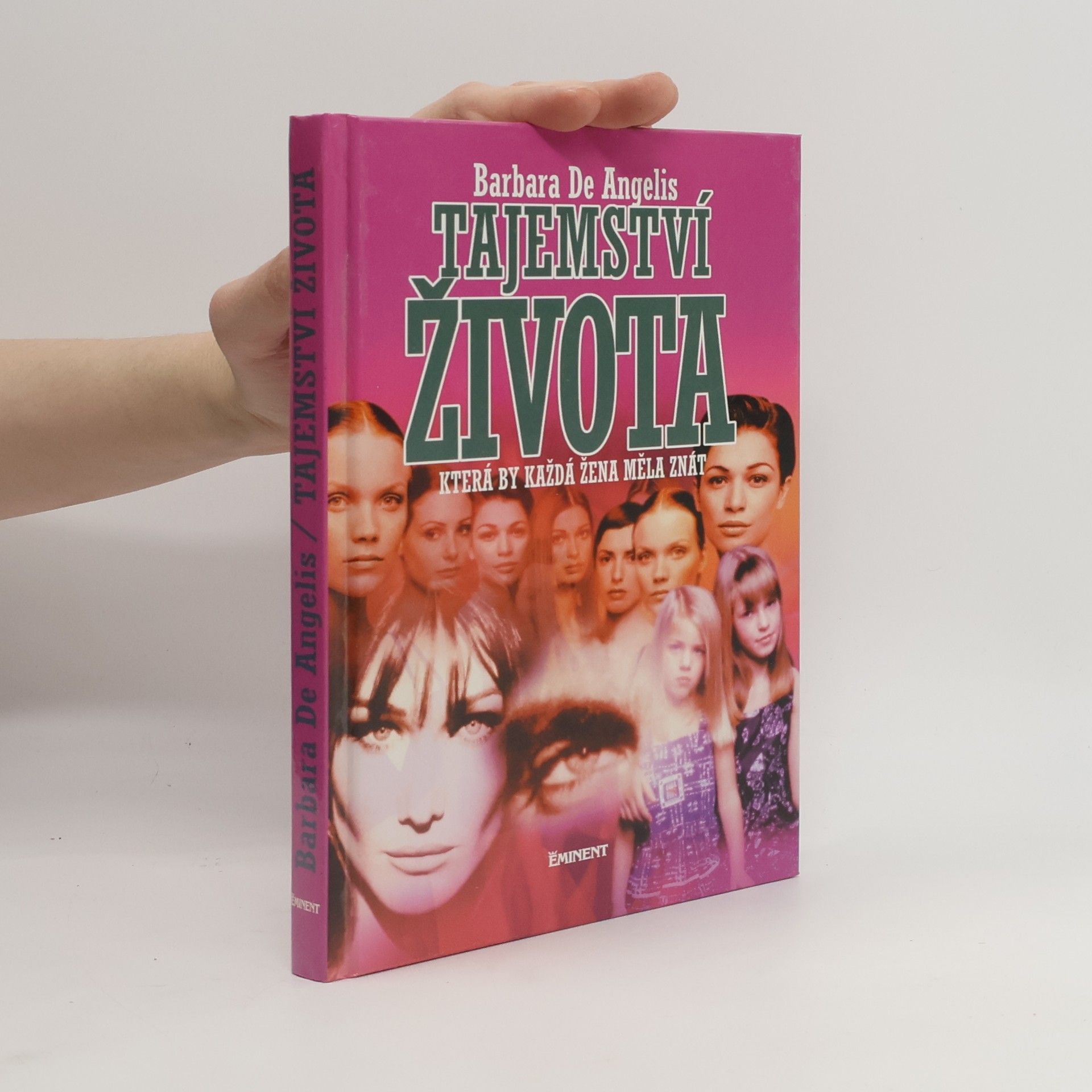 Barbara De Angelis Tajemství života, která by každá žena měla znát