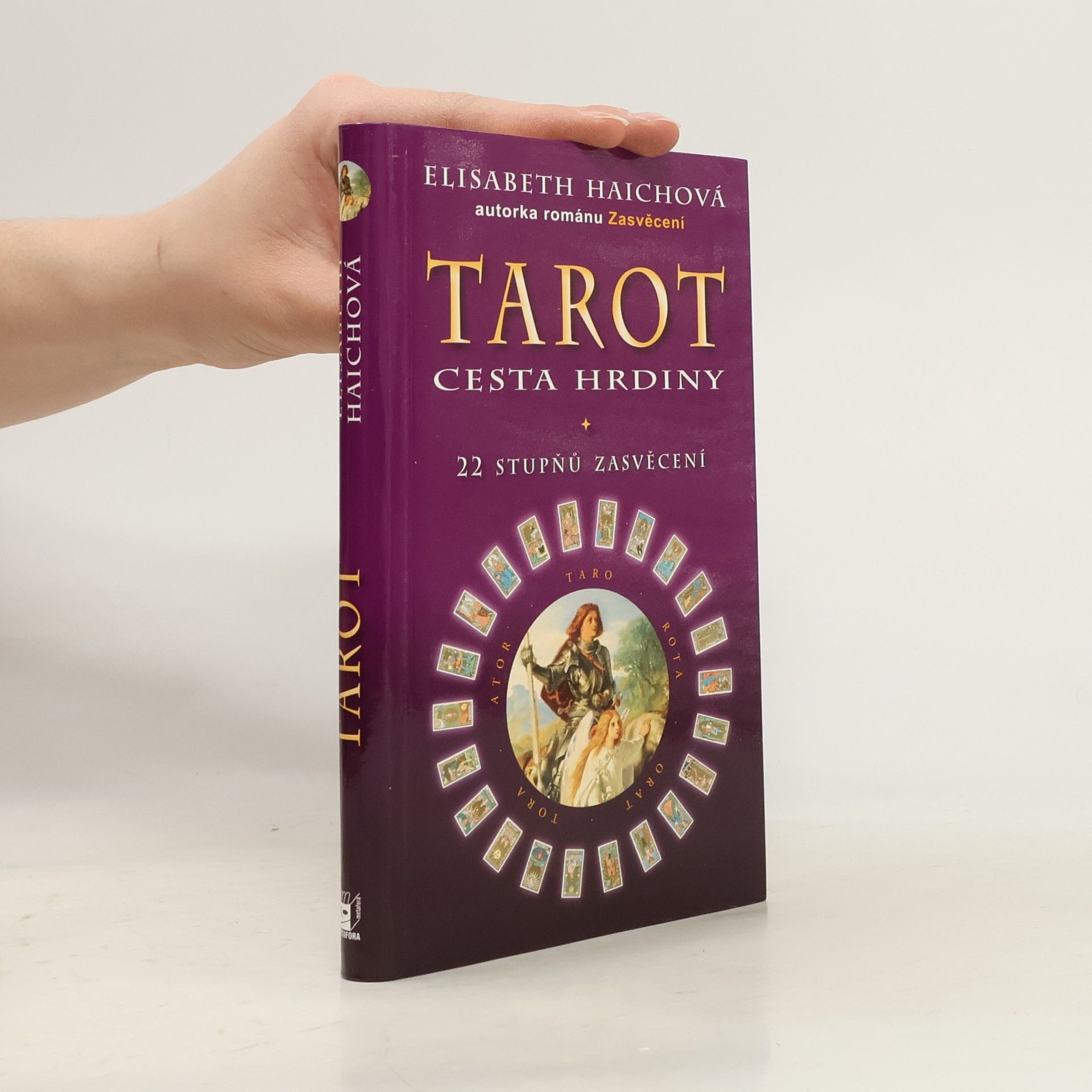 Elisabeth Haich Tarot, cesta hrdiny - 22 stupňů zasvěcení