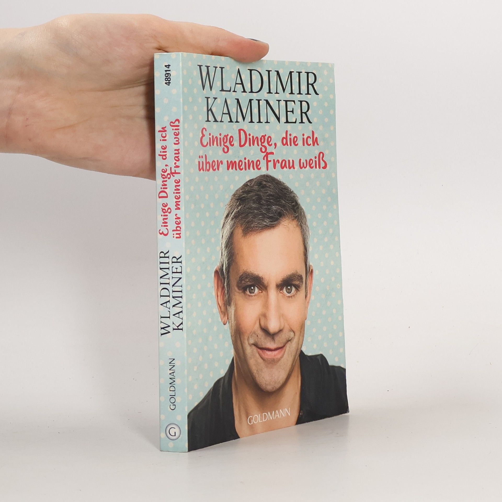 Wladimir Kaminer Einige Dinge, die ich über meine Frau weiß