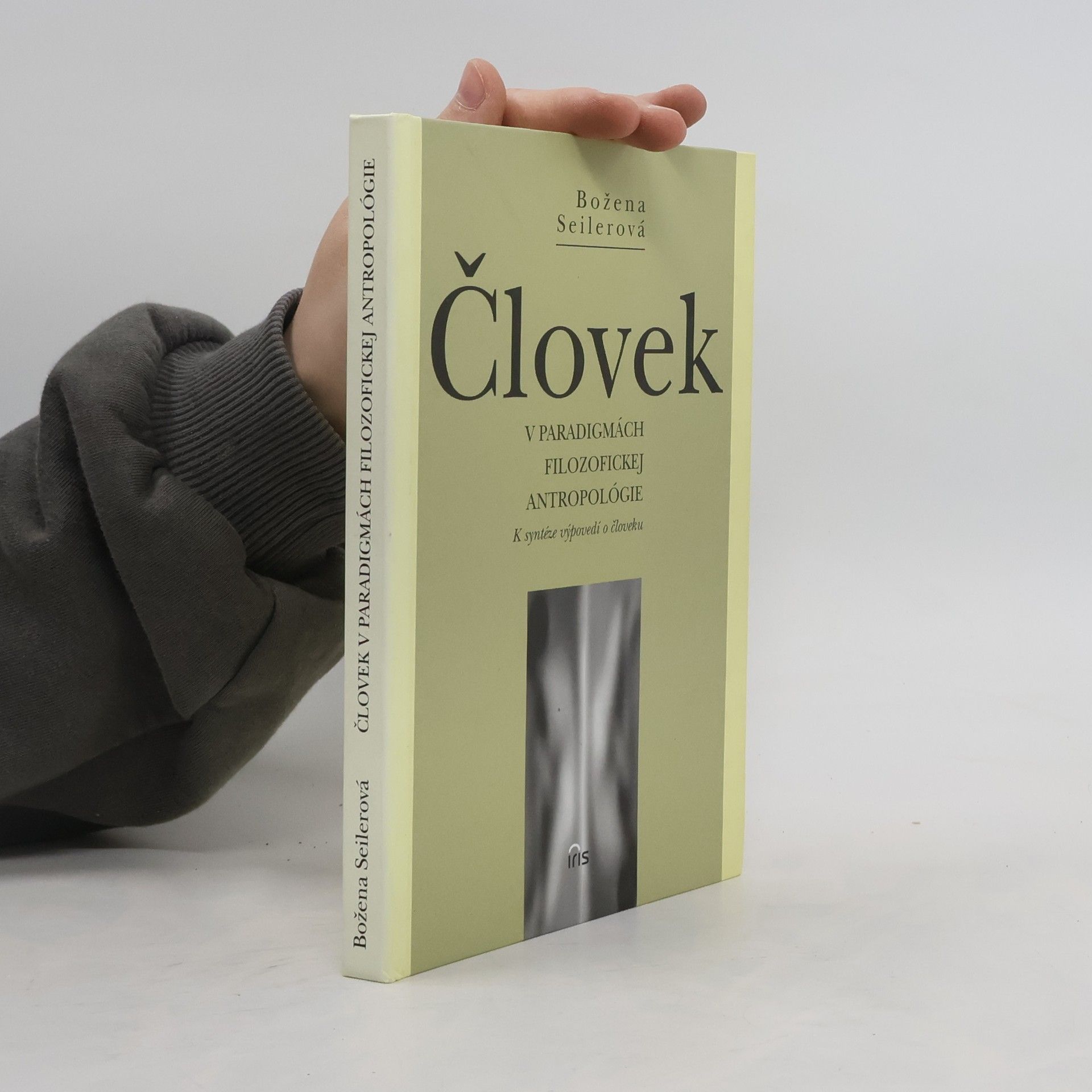 Božena Seilerová Človek v paradigmách filozofickej antropológie