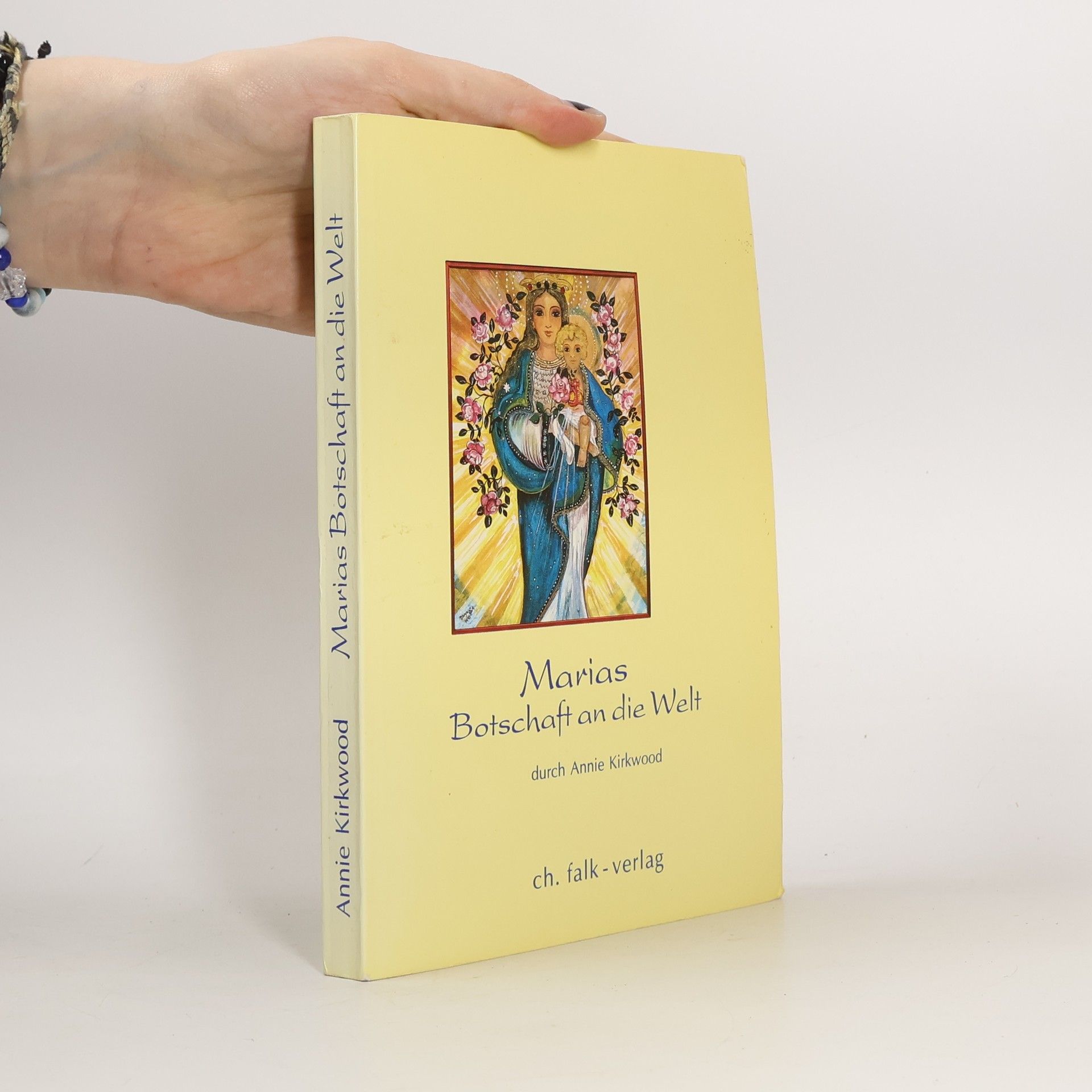 Marias Botschaft an die Welt