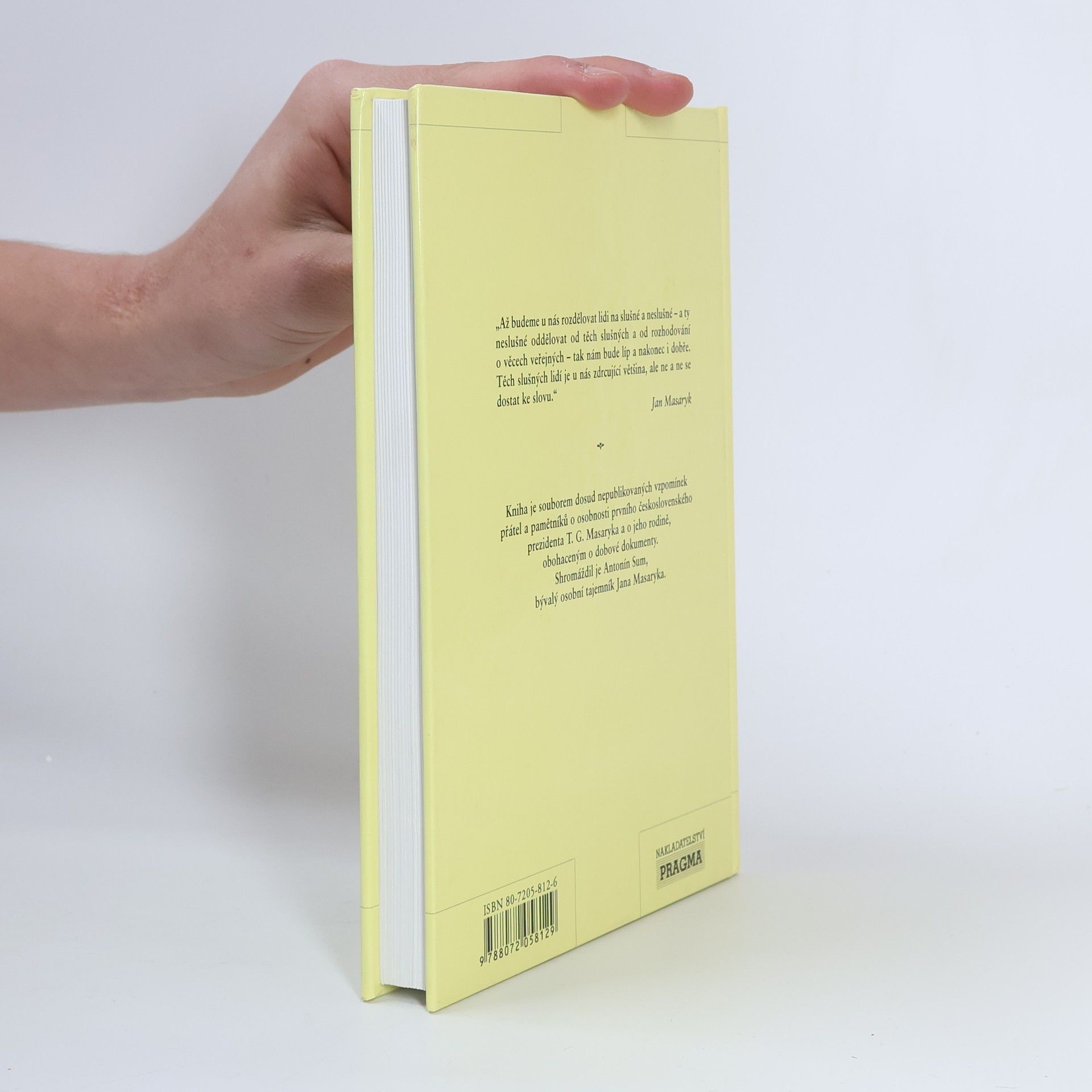 Antonín Sum Otec a syn : Tomáš Garrigue a Jan Masarykové ve vzpomínkách přátel a pamětníků