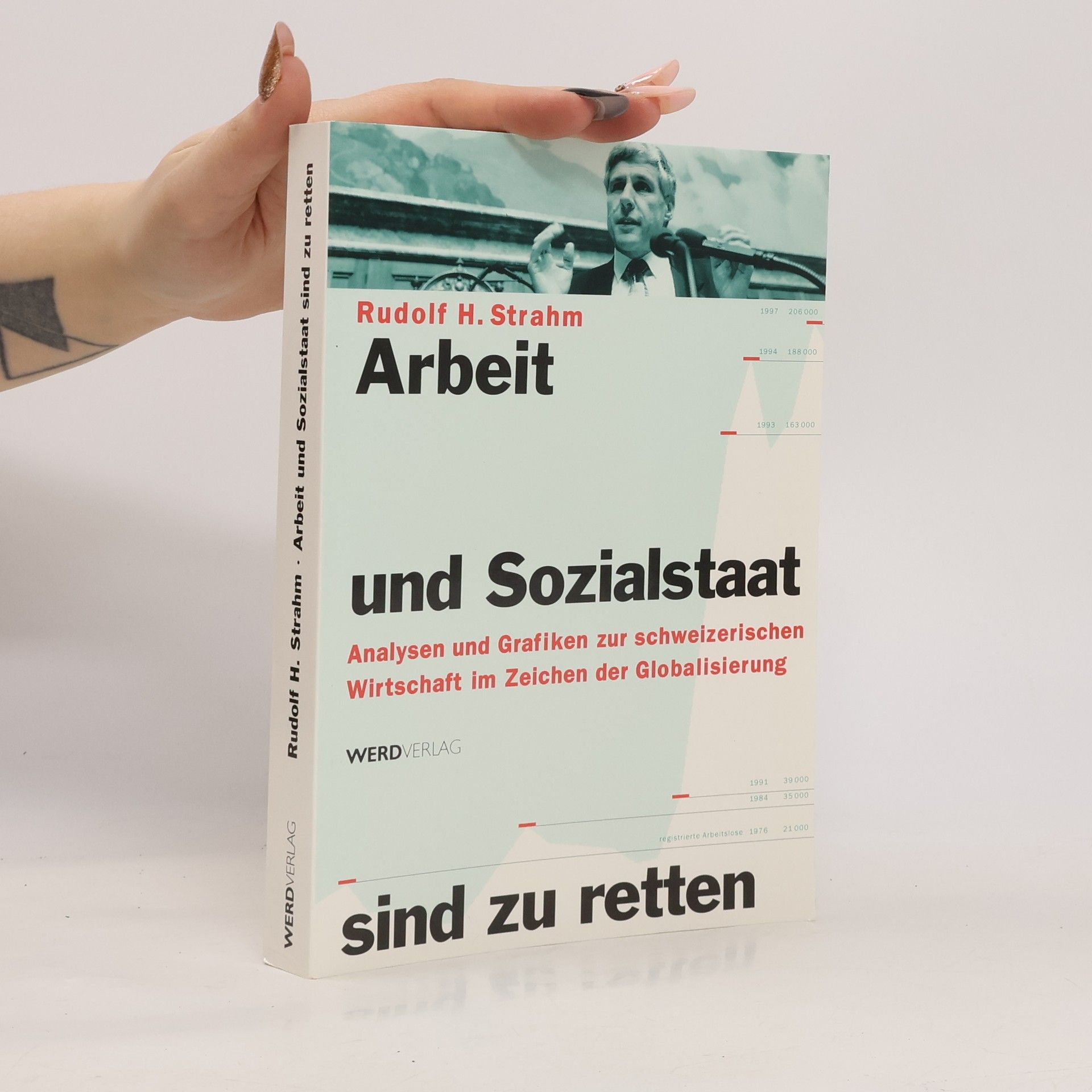 Rudolf Strahm Arbeit und Sozialstaat sind zu retten