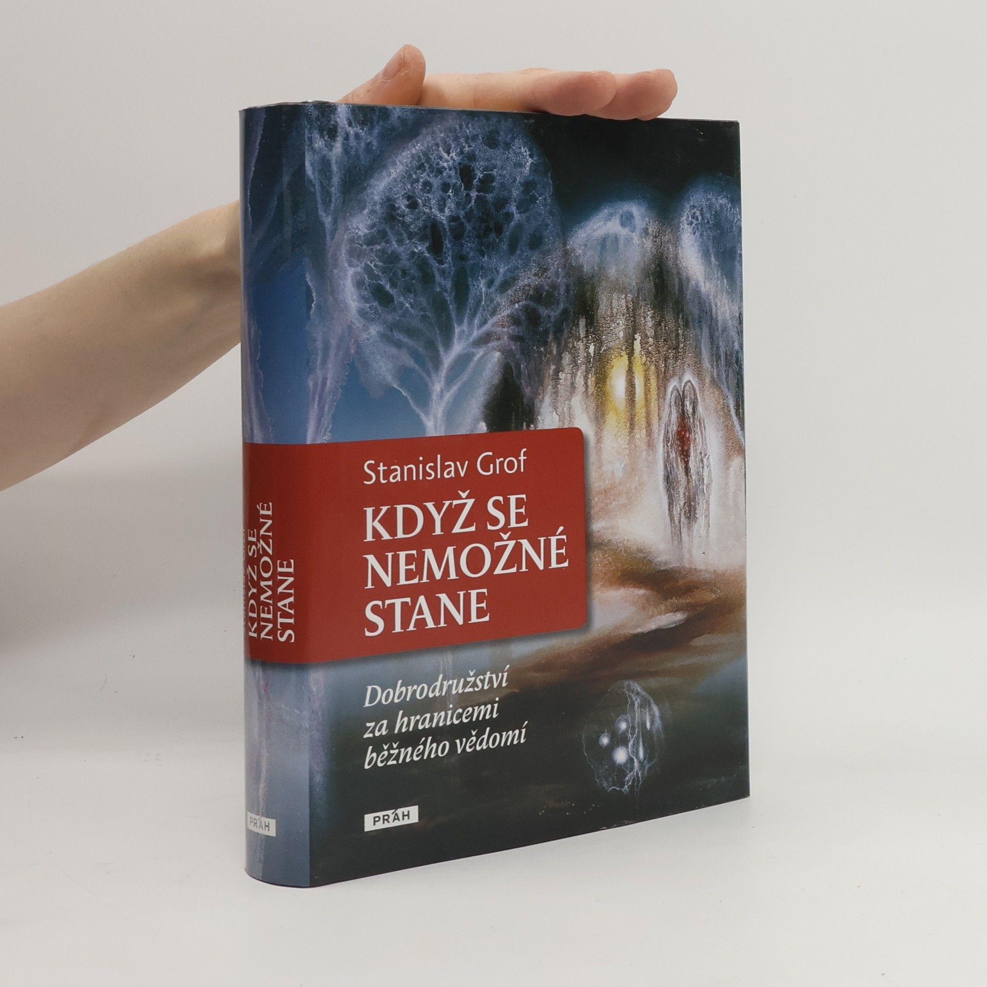 Stanislav Grof Když se nemožné stane