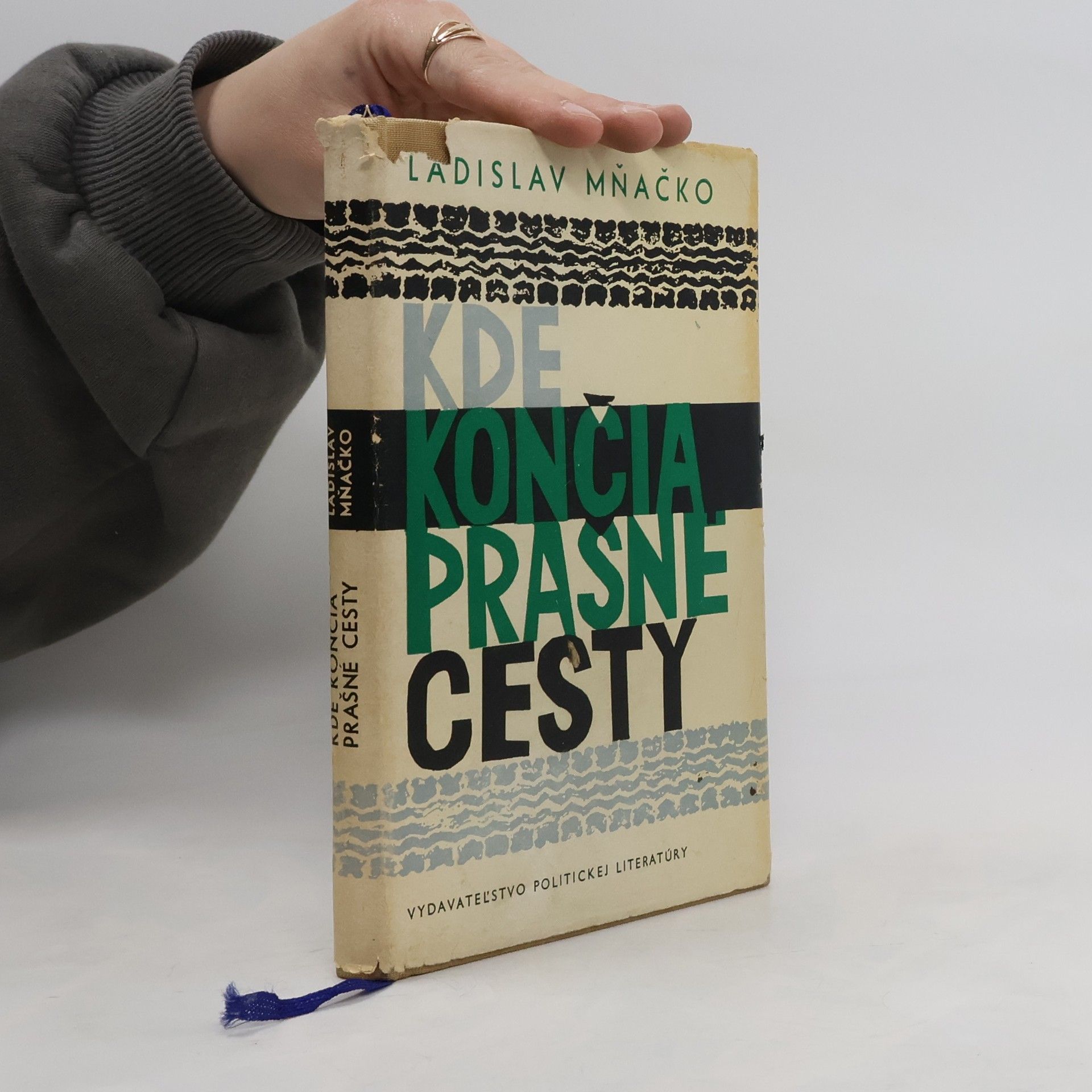 Ladislav Mňačko Kde končia prašné cesty