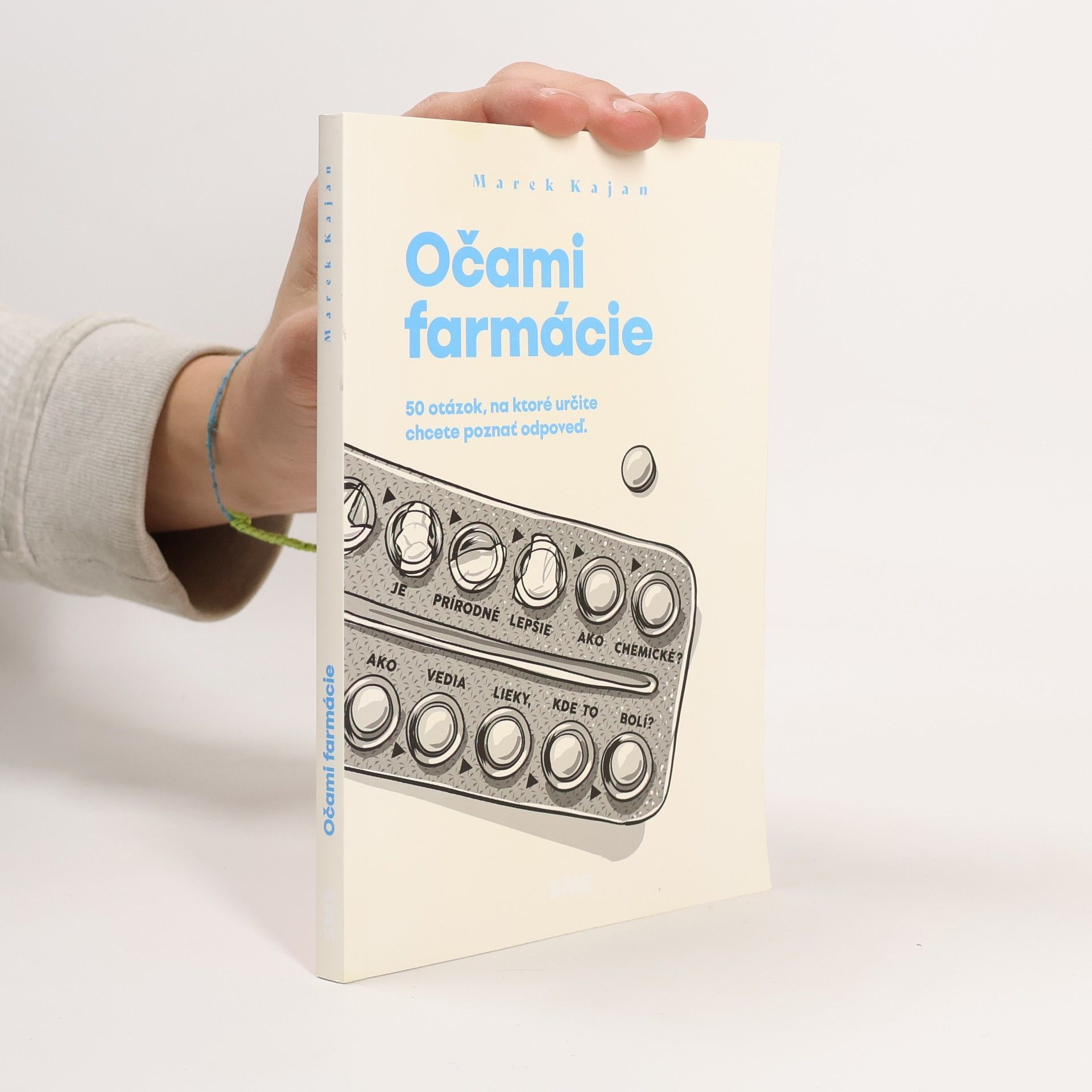 Marek Kajan Očami farmácie. 50 otázok, na ktoré určite chcete poznať odpoveď