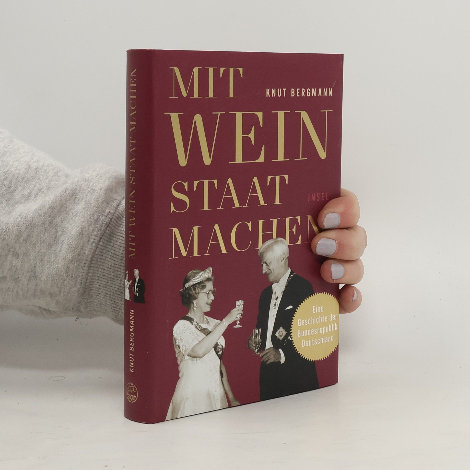 Knut Bergmann Mit Wein Staat machen