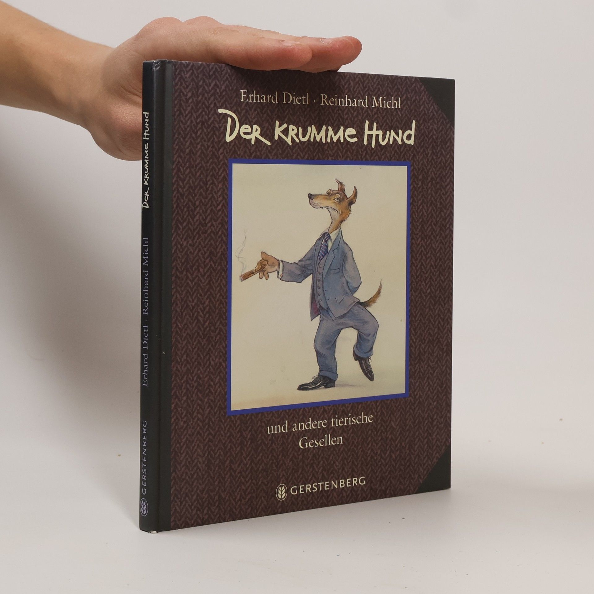 Erhard Dietl Der krumme Hund und andere tierische Gesellen