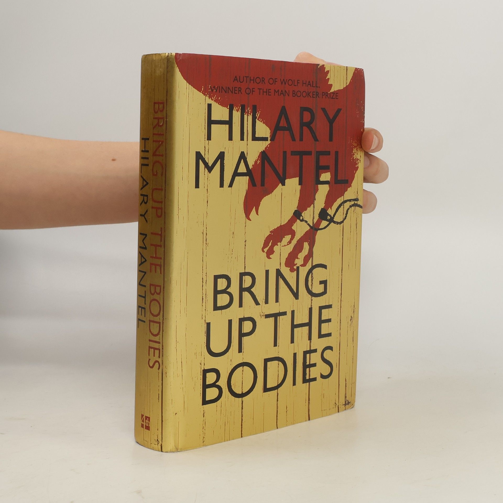 Hilary Mantel Bring Up the Bodies