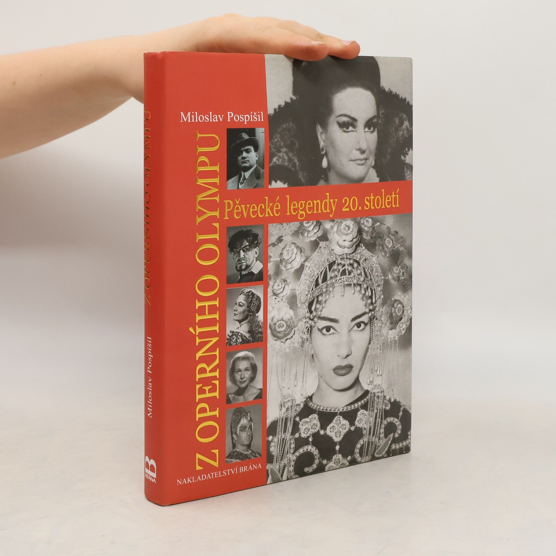 Miloslav Pospíšil Z operního Olympu. Pěvecké legendy 20. století