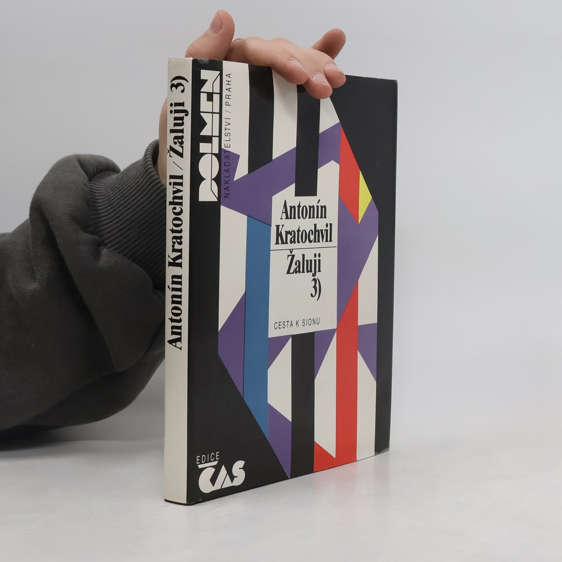 Antonín Kratochvil Žaluji 3. Cesta k Sionu
