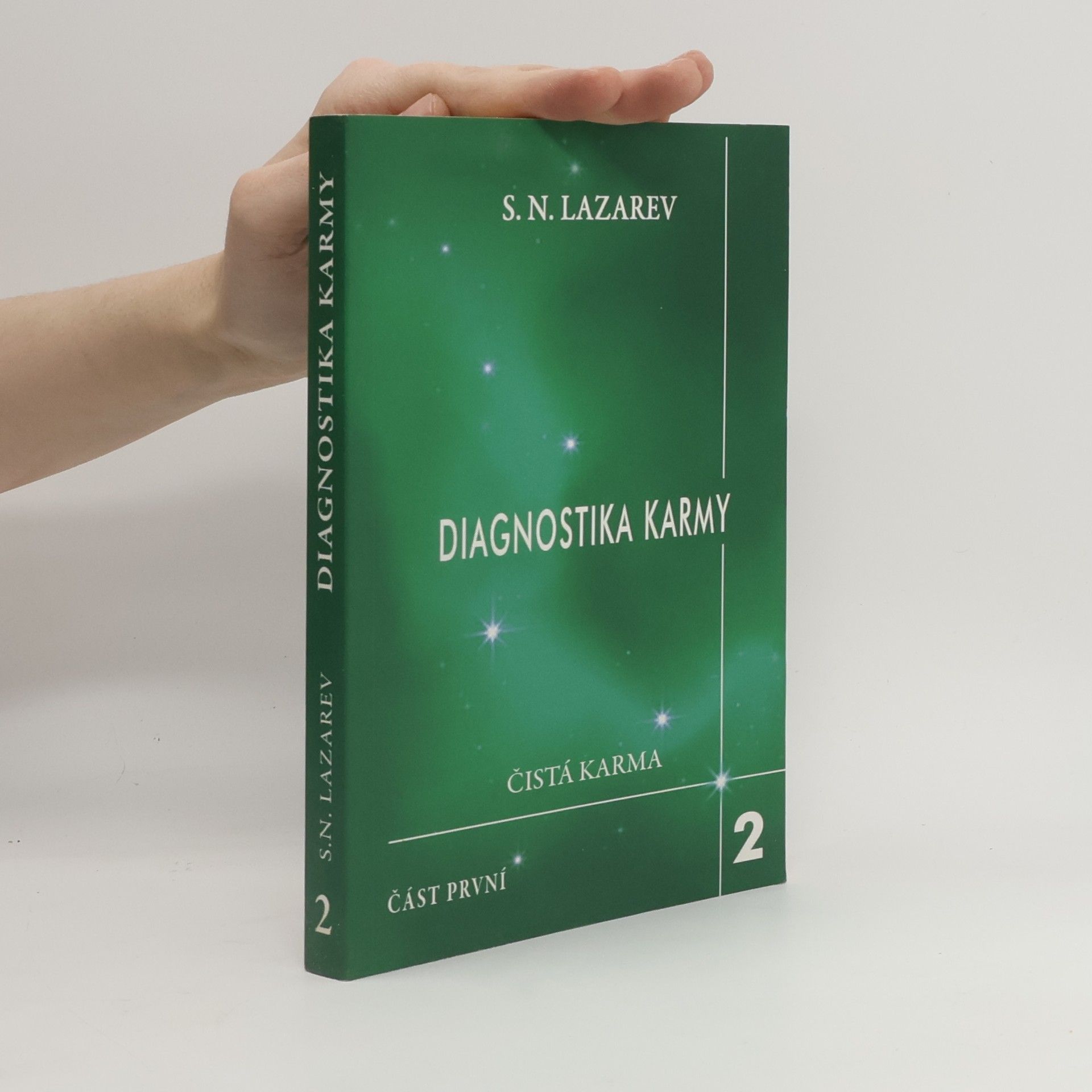 Sergej Nikolajevič Lazarev Diagnostika karmy. Kniha druhá, část 1. Čistá karma