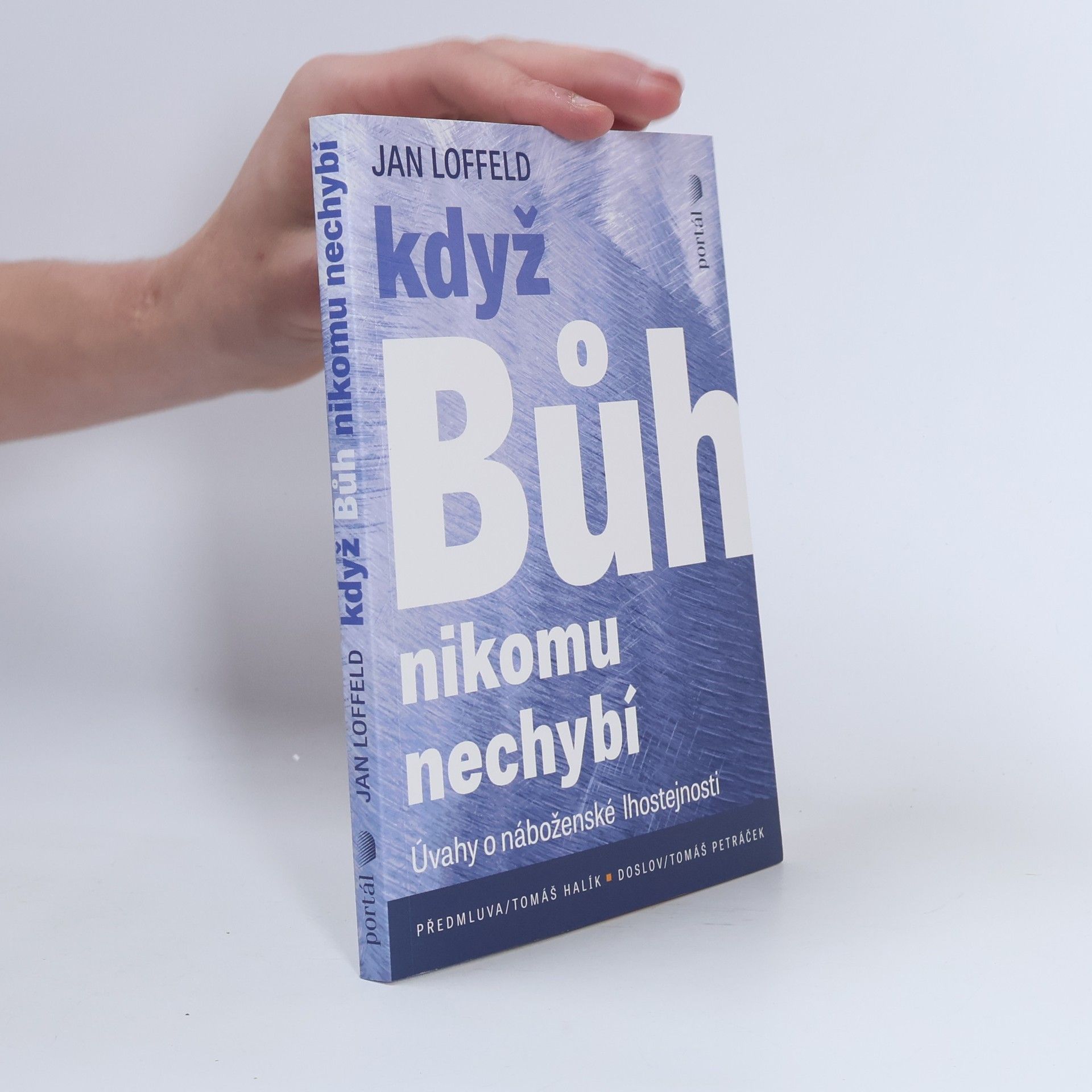 Jan Loffeld Když Bůh nikomu nechybí