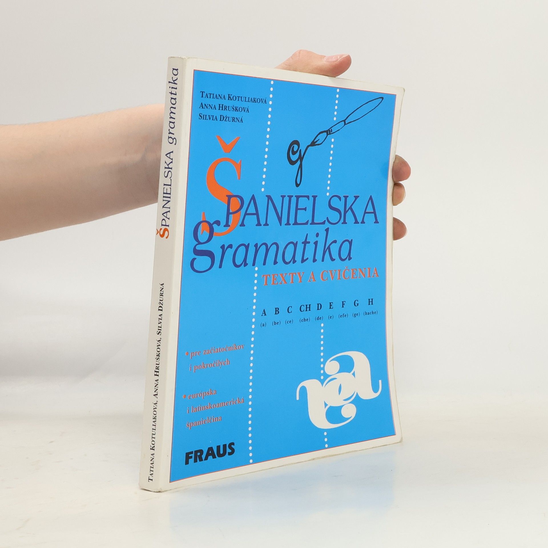 Collectif d'auteurs Španielska gramatika. Texty a cvičenia