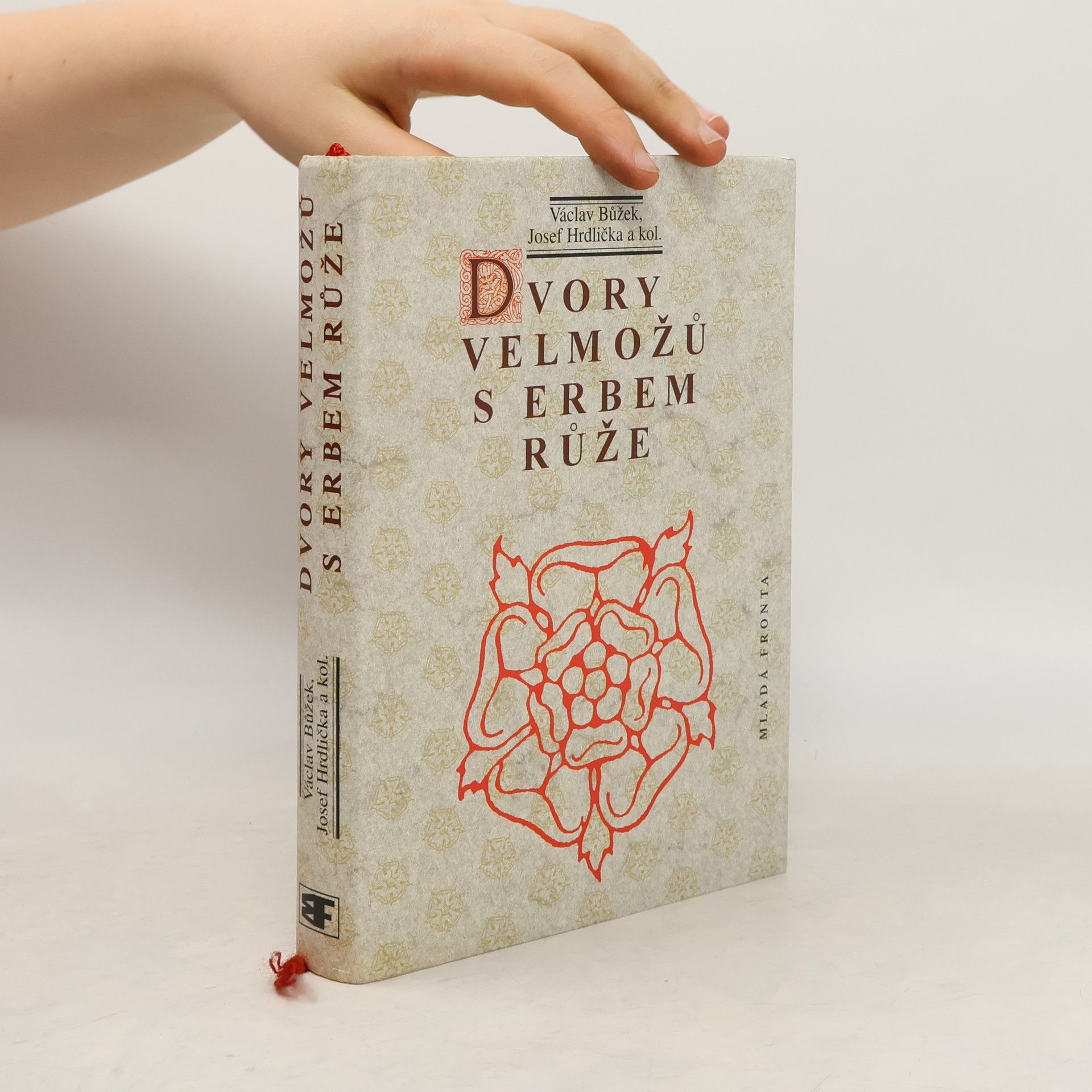 Dvory velmožů s erbem růže. Všední a sváteční dny posledních Rožmberků a pánů z Hradce