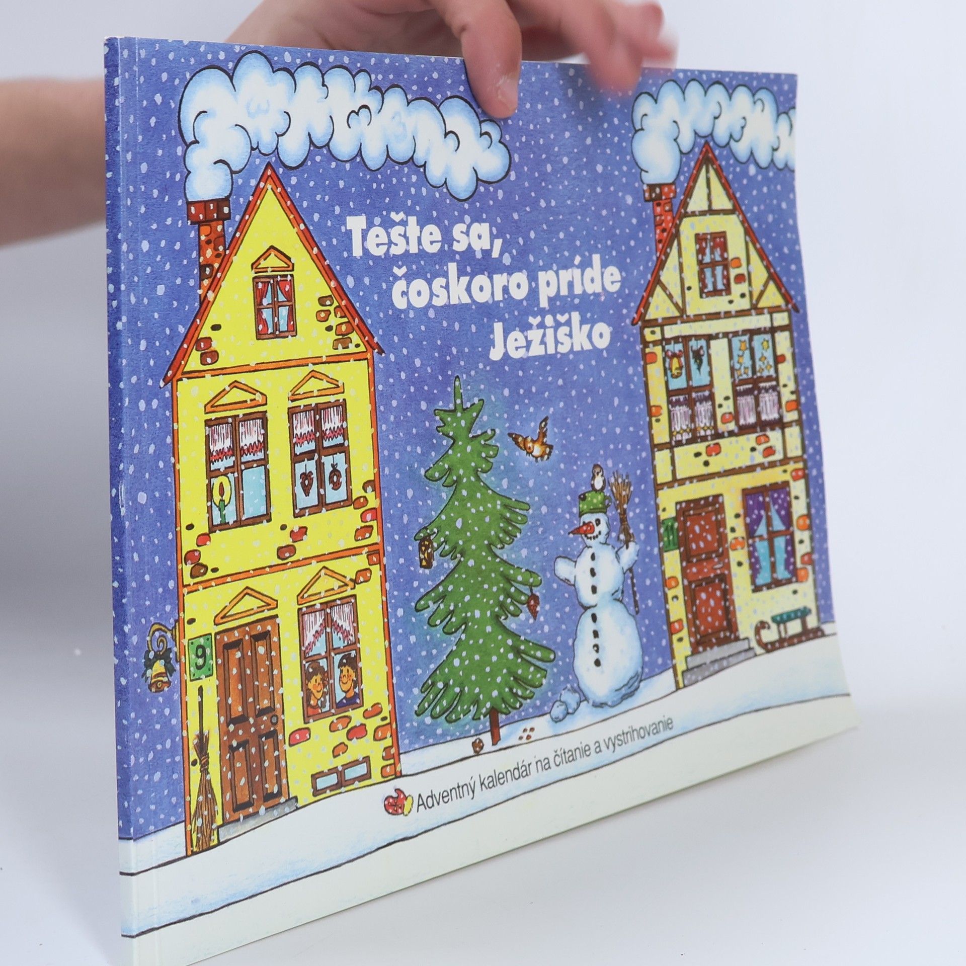 Kolektív autorov Tešte sa, čoskoro príde Ježiško