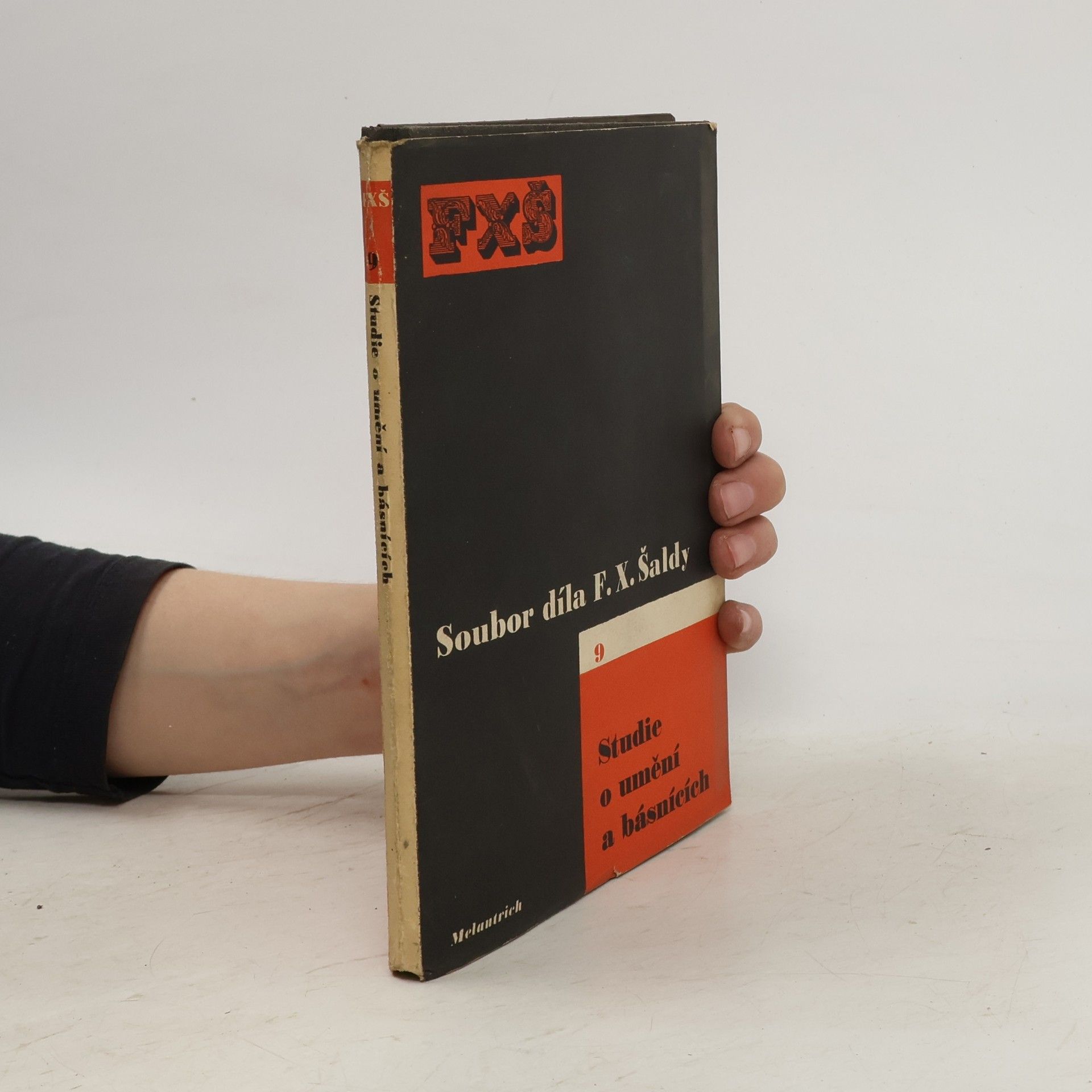 František Xaver Šalda Soubor díla 9. Studie o umění a básnících