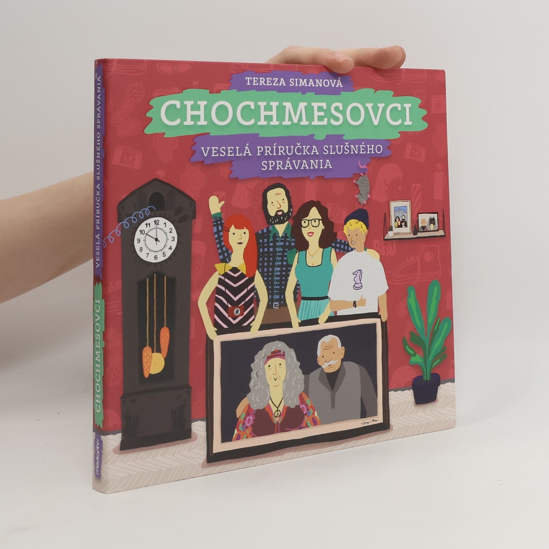 Tereza Simanová Chochmesovci. Veselá príručka slušného správania