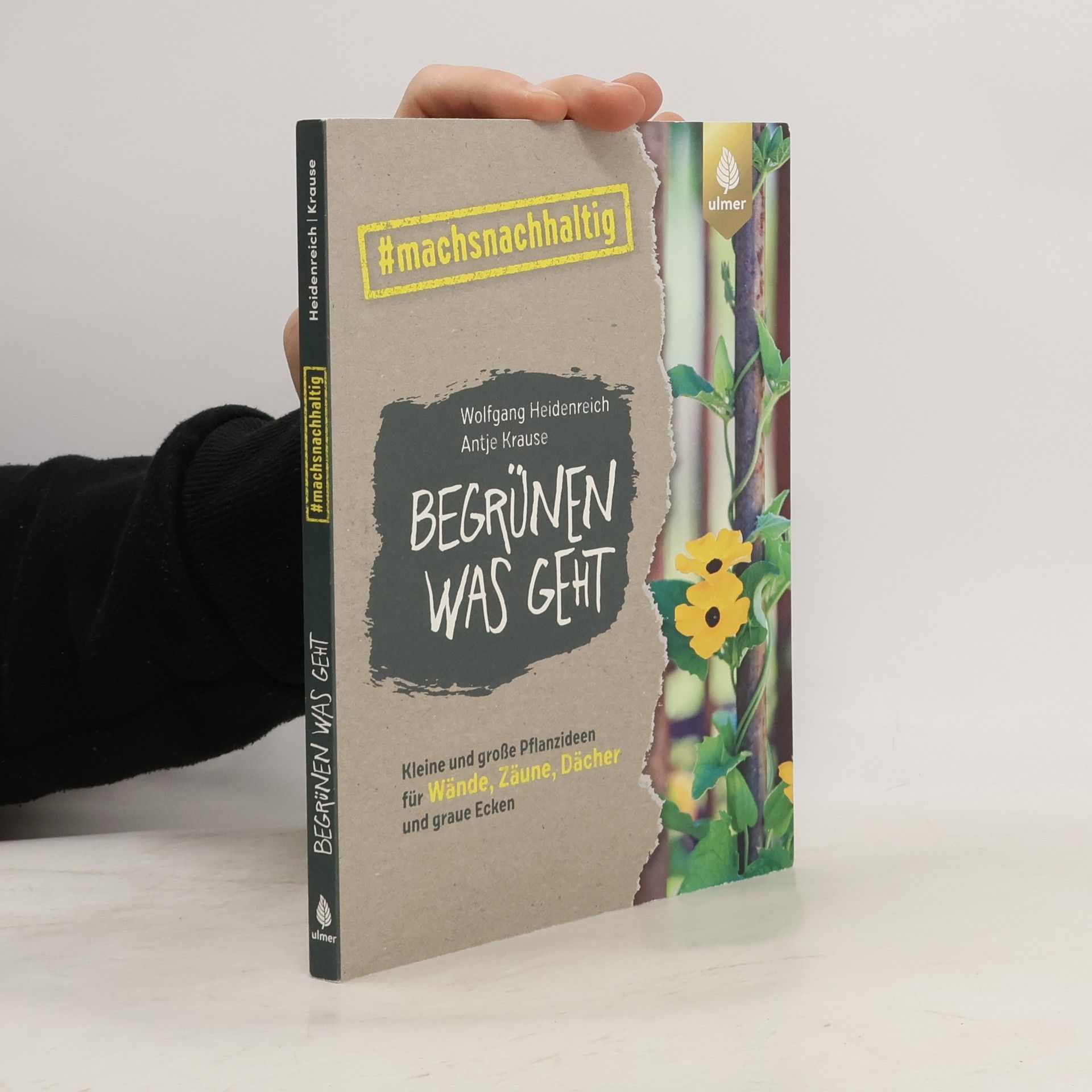 Wolfgang Heidenreich Begrünen was geht