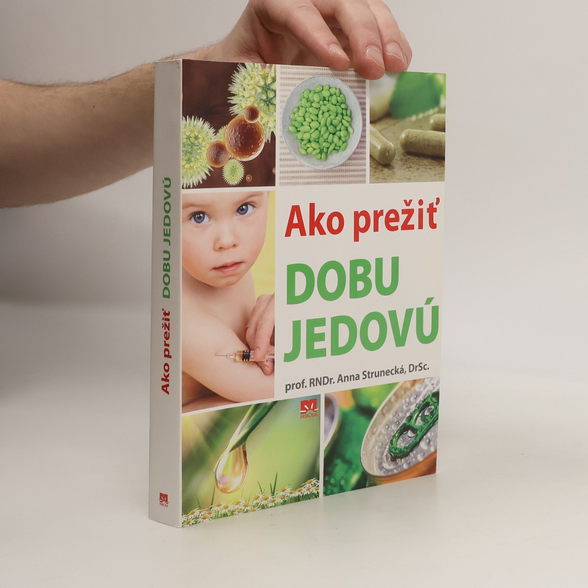 Anna Strunecká Ako prežiť dobu jedovú