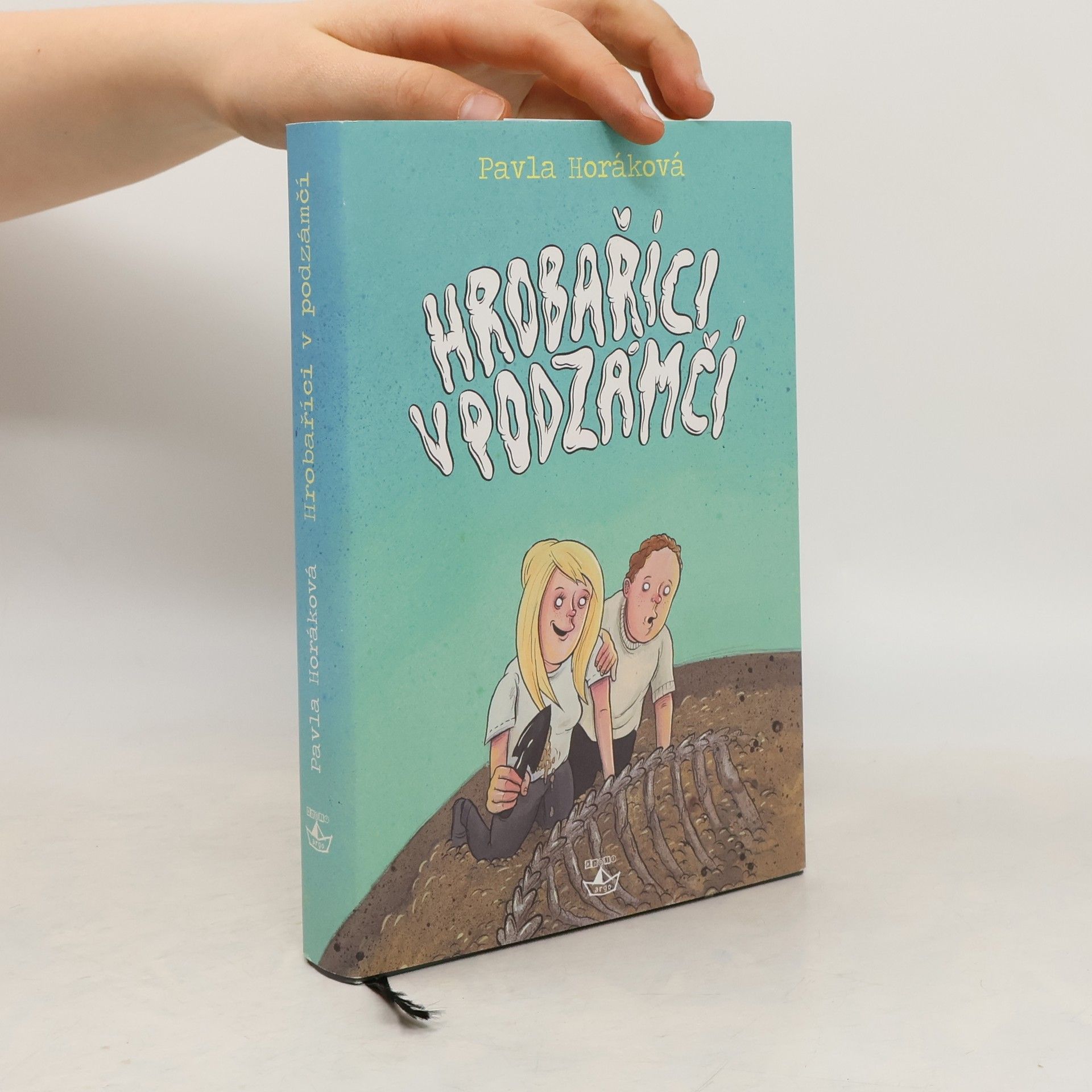 Pavla Horáková Hrobaříci v podzámčí. Hrobaříci 2