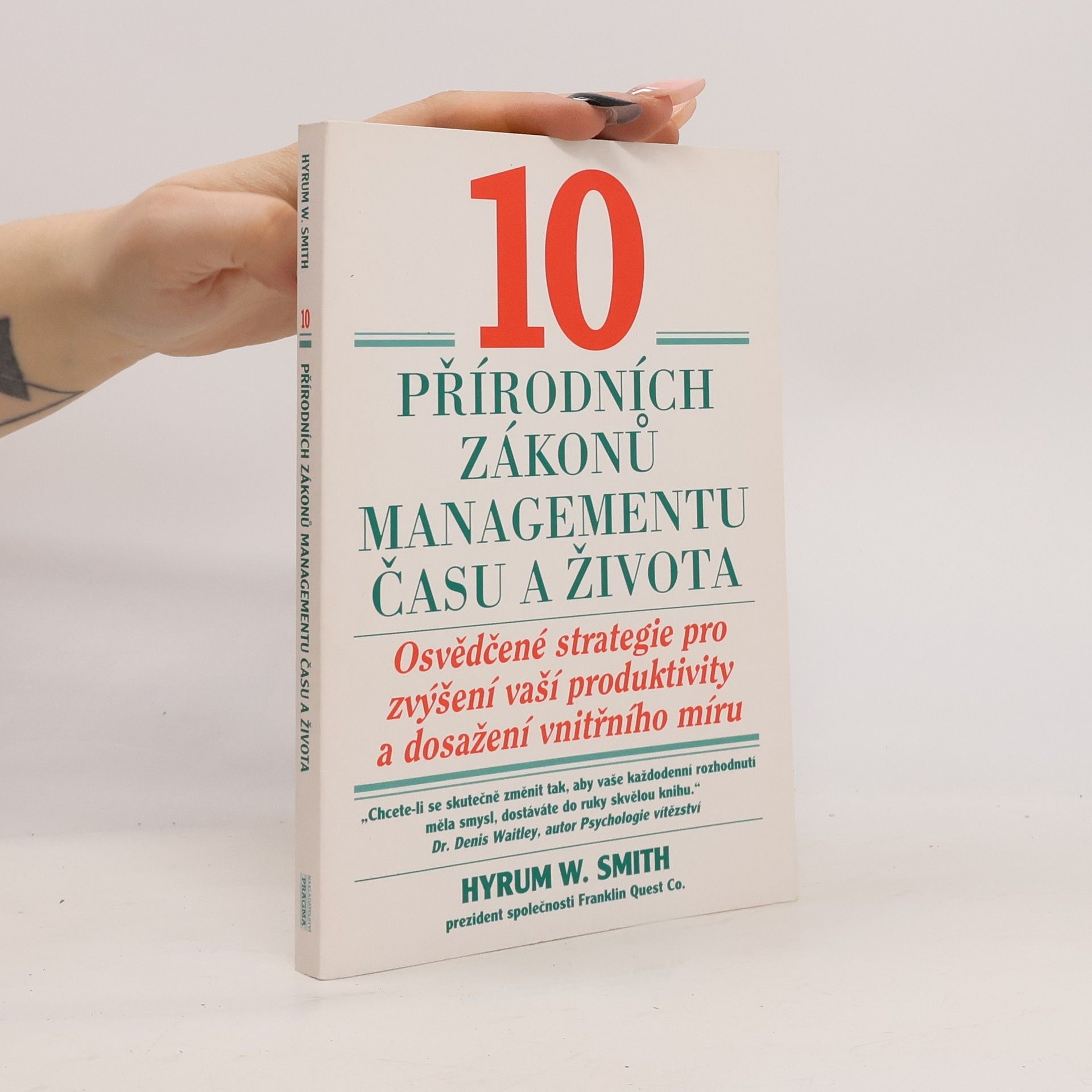 Hyrum W. Smith 10 přírodních zákonů managementu času a života