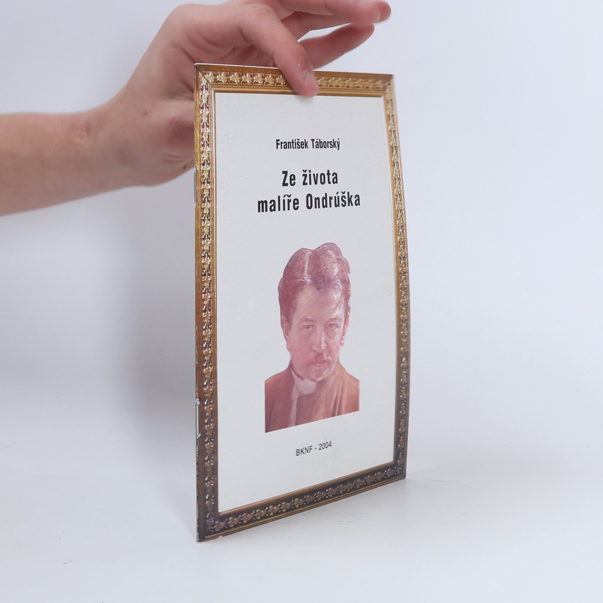 František Táborský Ze života malíře Ondrúška