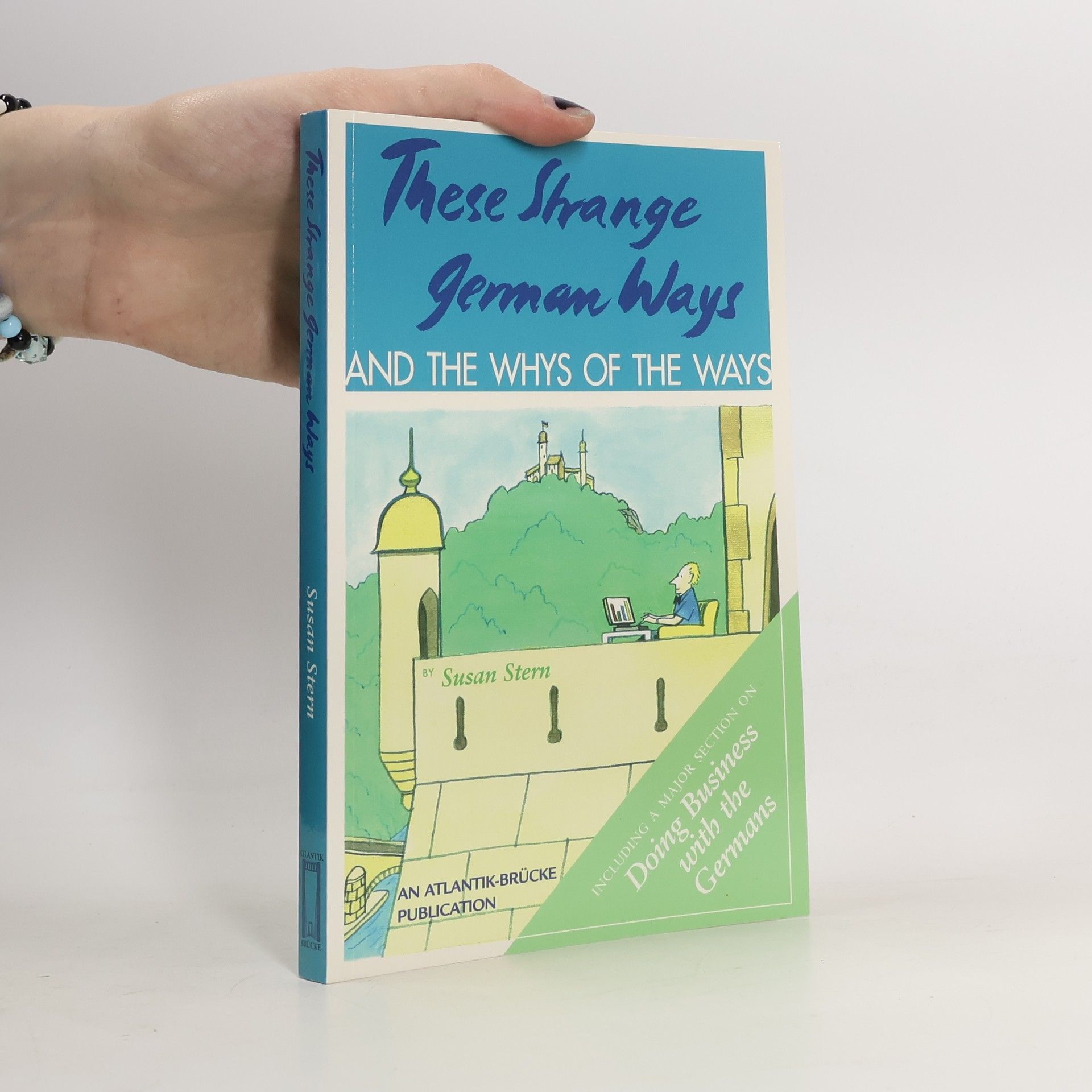 These strange German ways and the whys of the ways