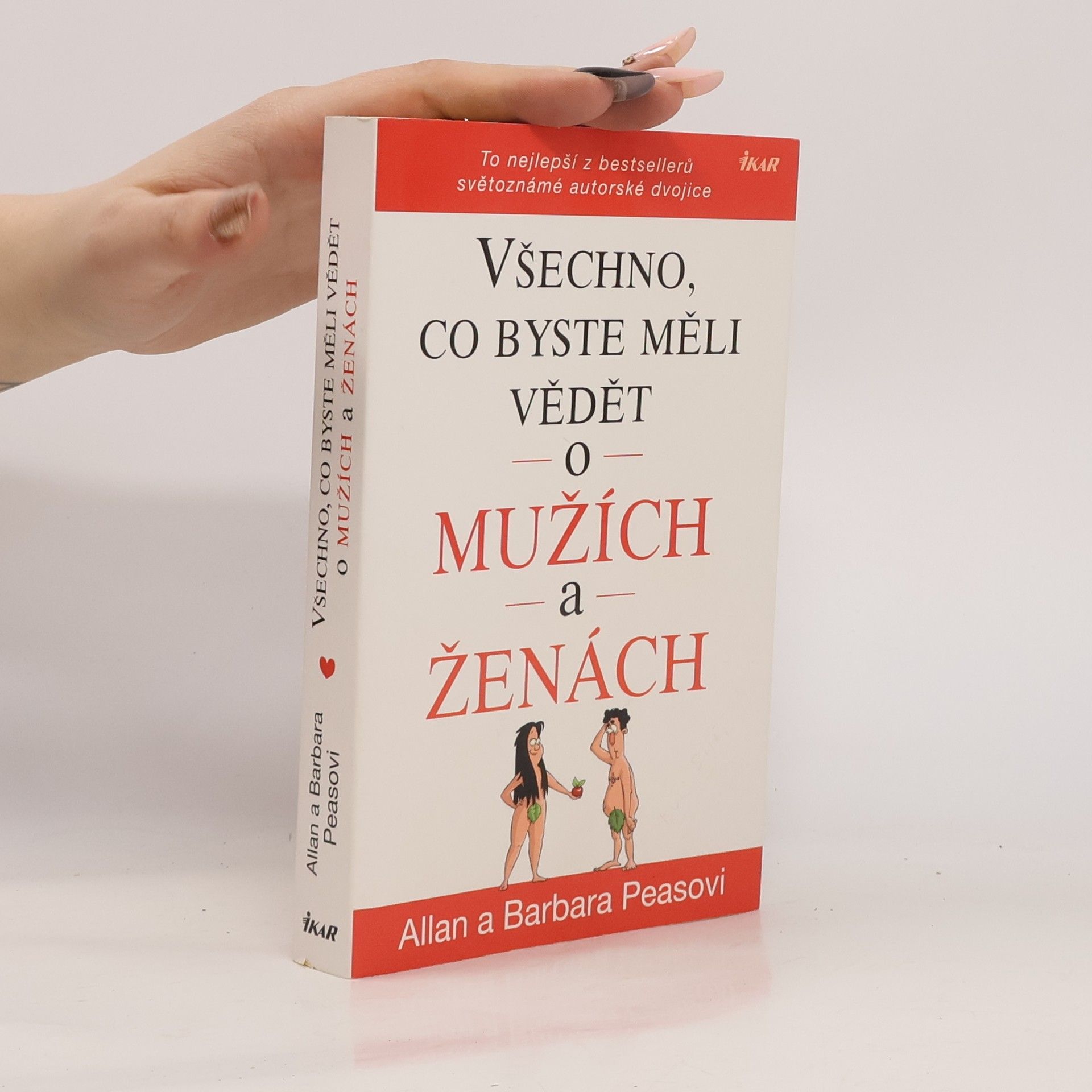 Allan Pease Všechno, co byste měli vědět o mužích a ženách