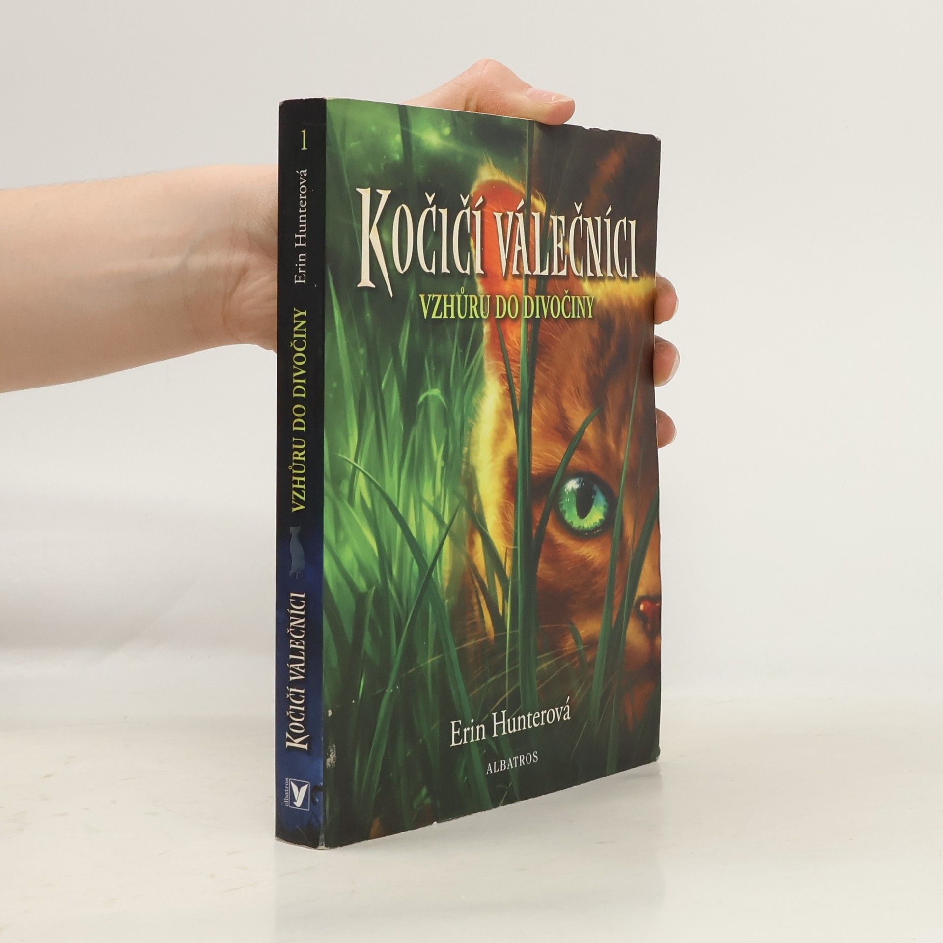 Erin Hunter Kočičí válečníci. Vzhůru do divočiny