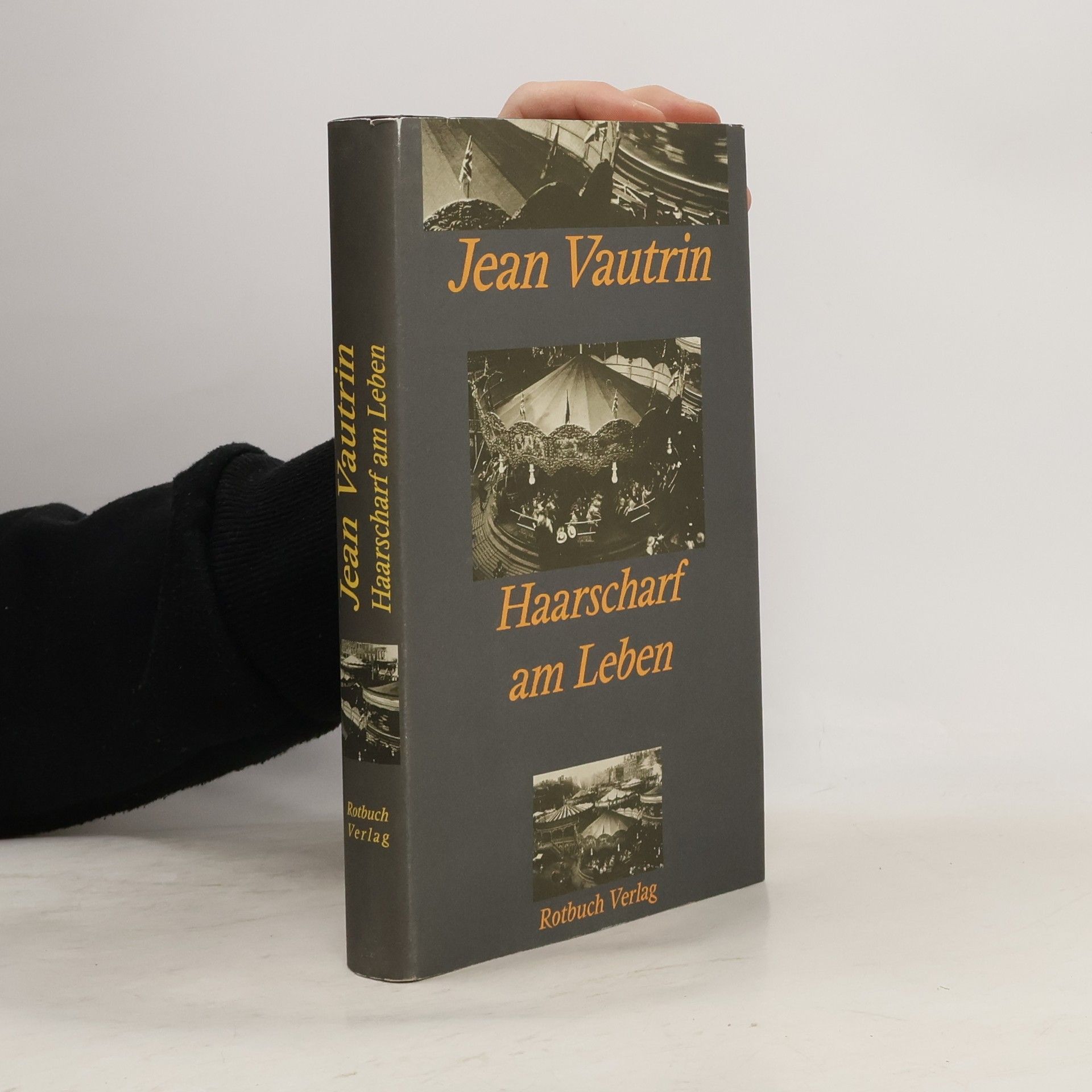 Jean Vautrin Haarscharf am Leben