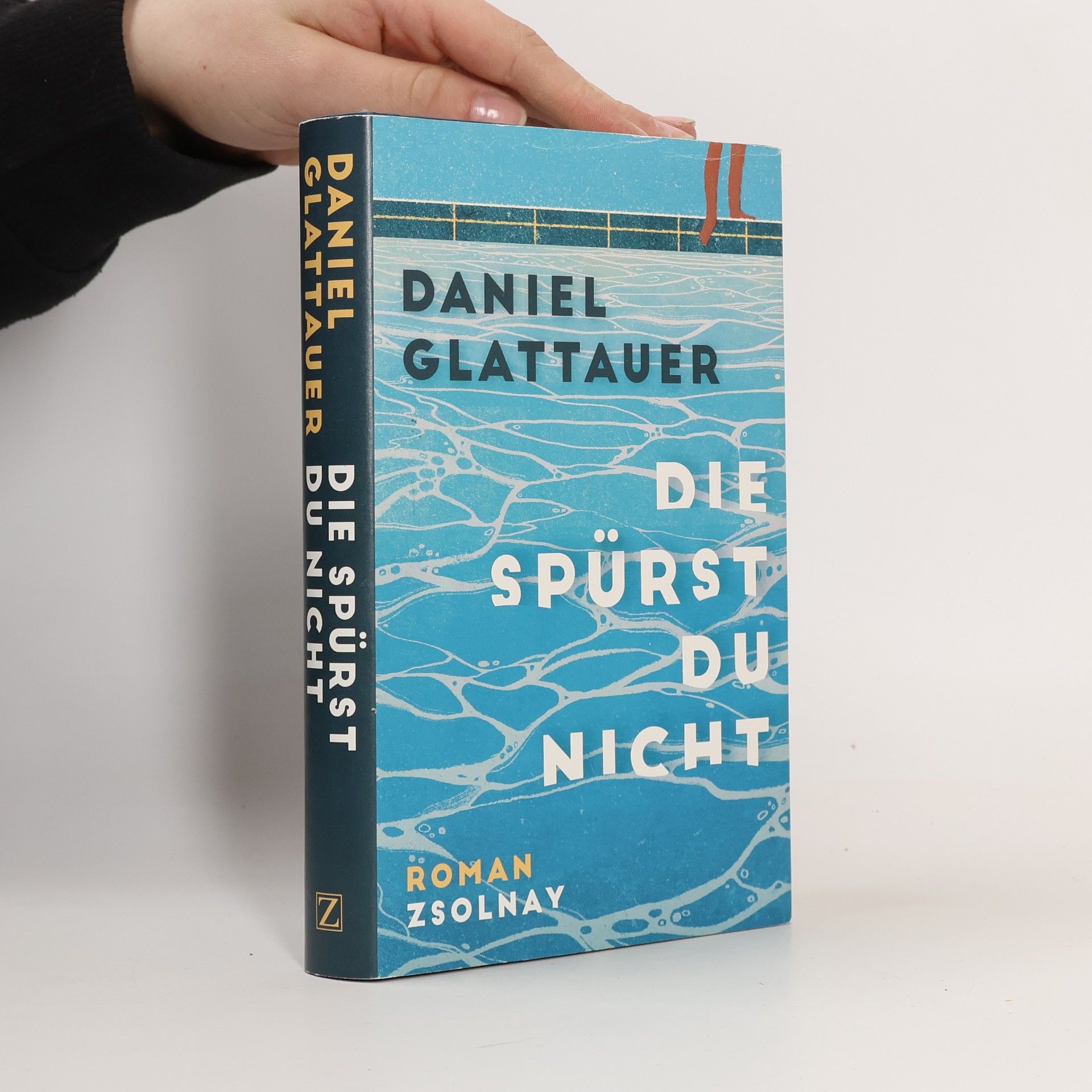 Daniel Glattauer Die spürst du nicht