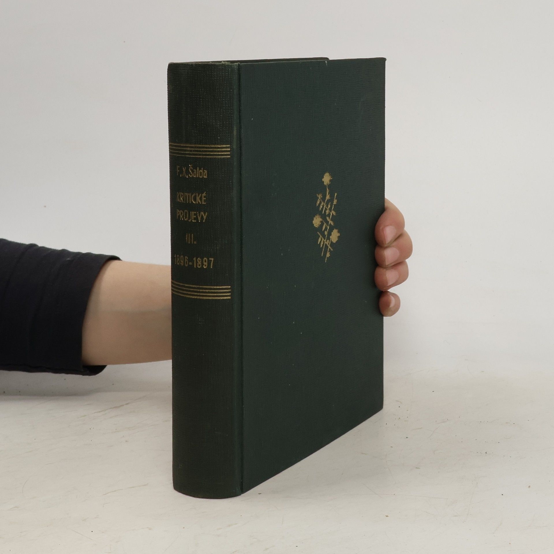 František Xaver Šalda Kritické projevy III. 1896-1897