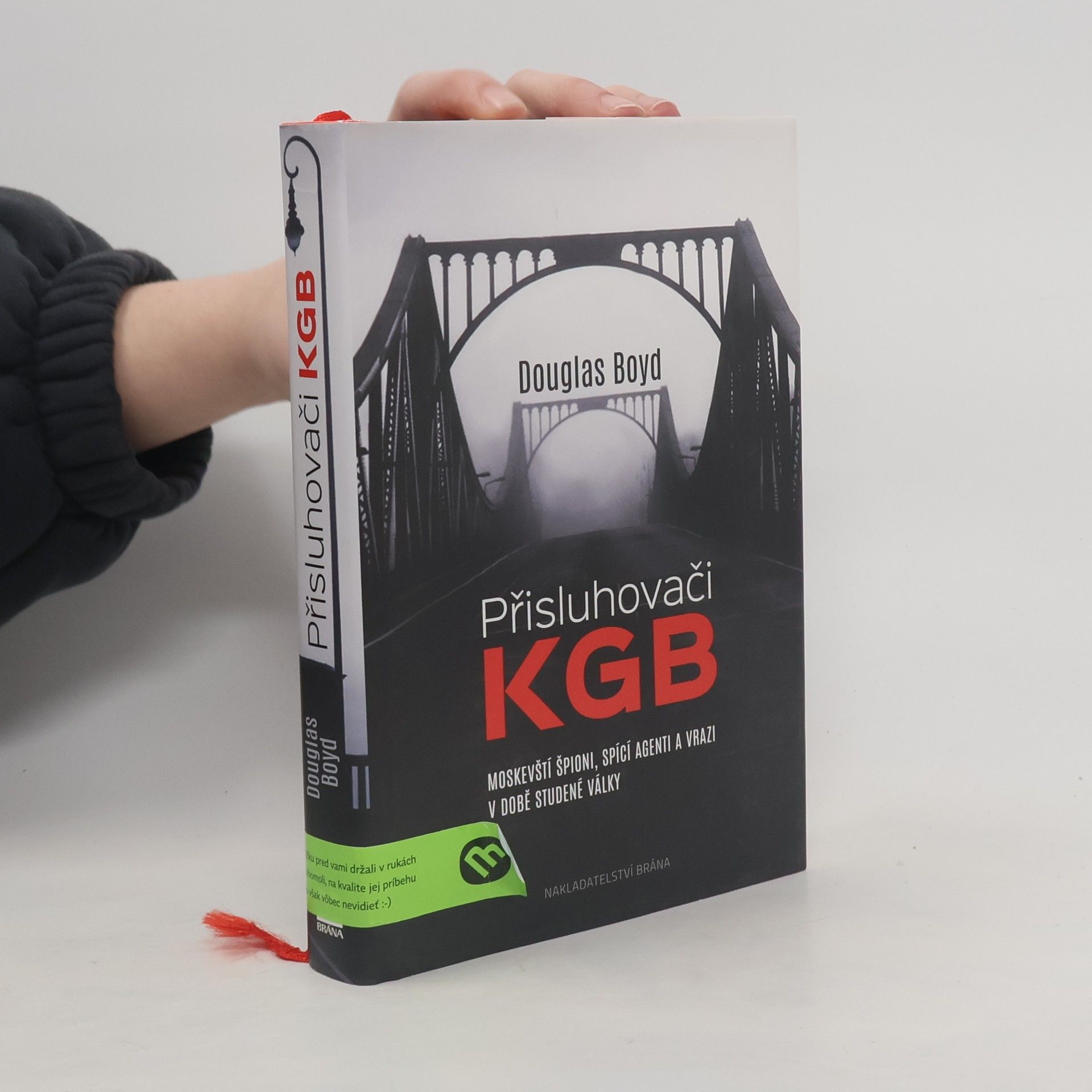 Douglas Boyd Přisluhovači KGB : moskevští špioni, spící agenti a vrazi v době studené války