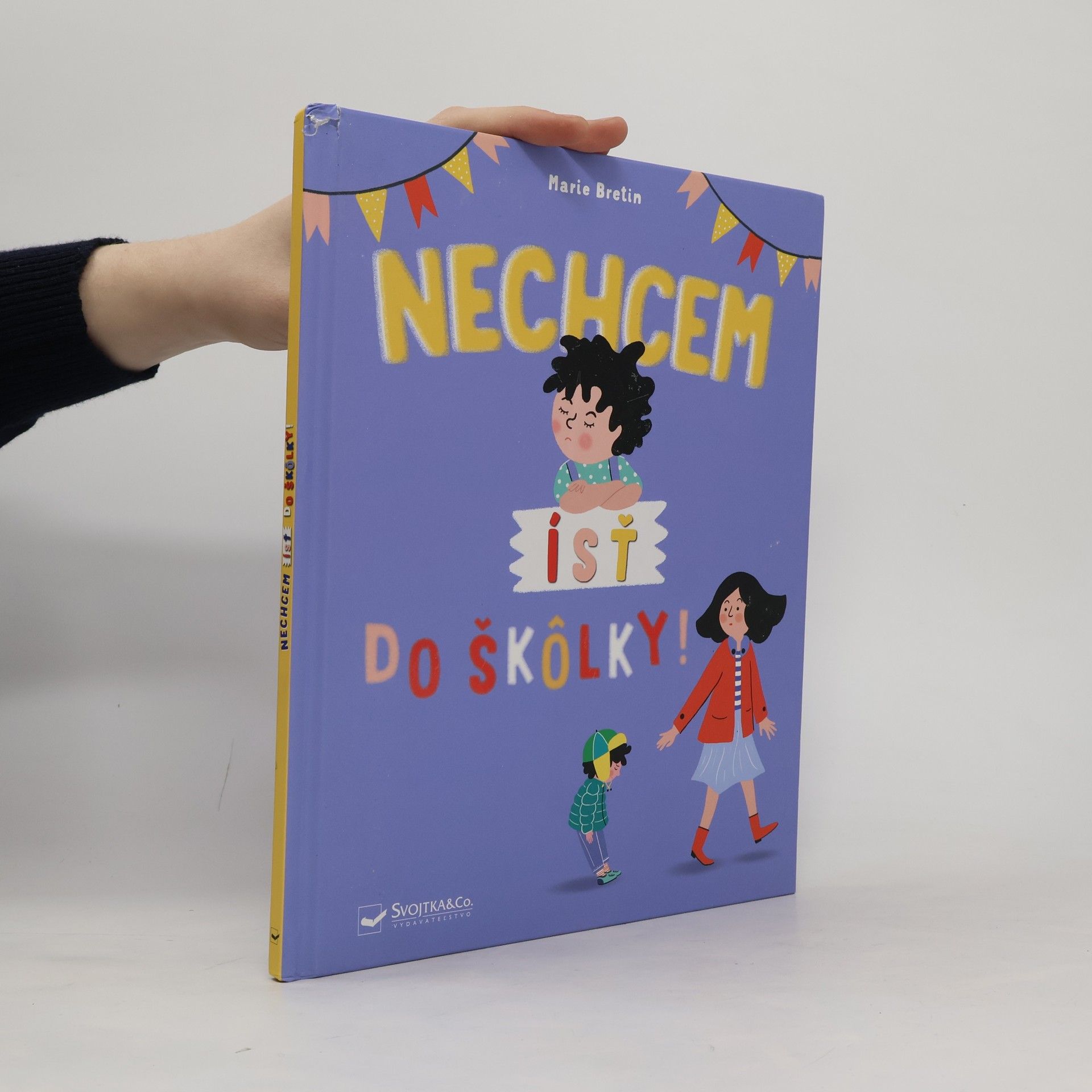 Marie Bretin Nechcem ísť do škôlky!