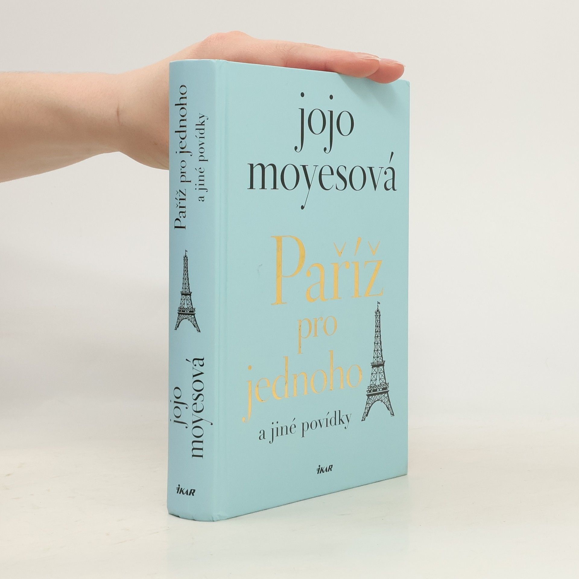 Jojo Moyesová Paříž pro jednoho a jiné povídky