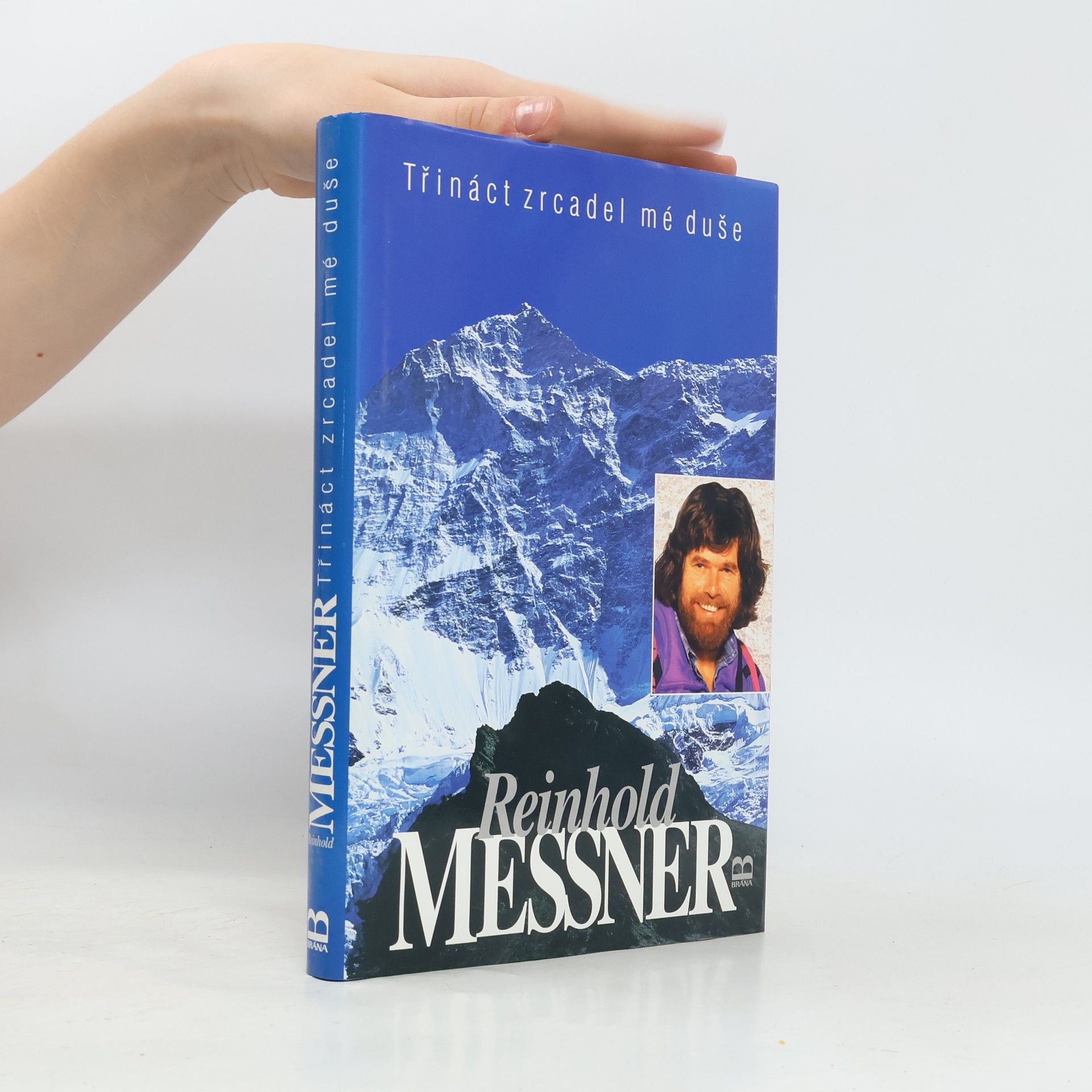 Reinhold Messner Třináct zrcadel mé duše