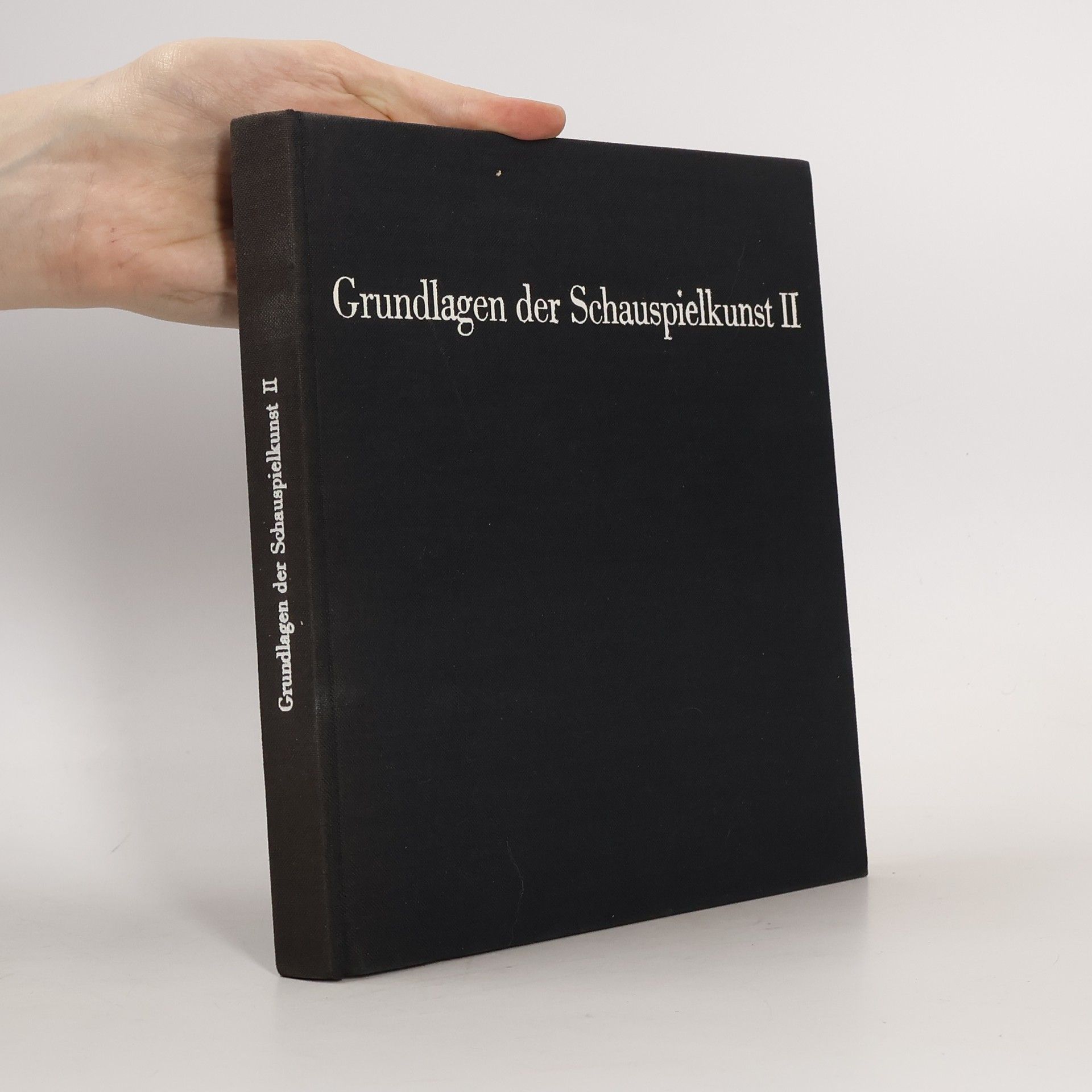 Hans Günther von Klöden Grundlagen der Schauspielkunst II.