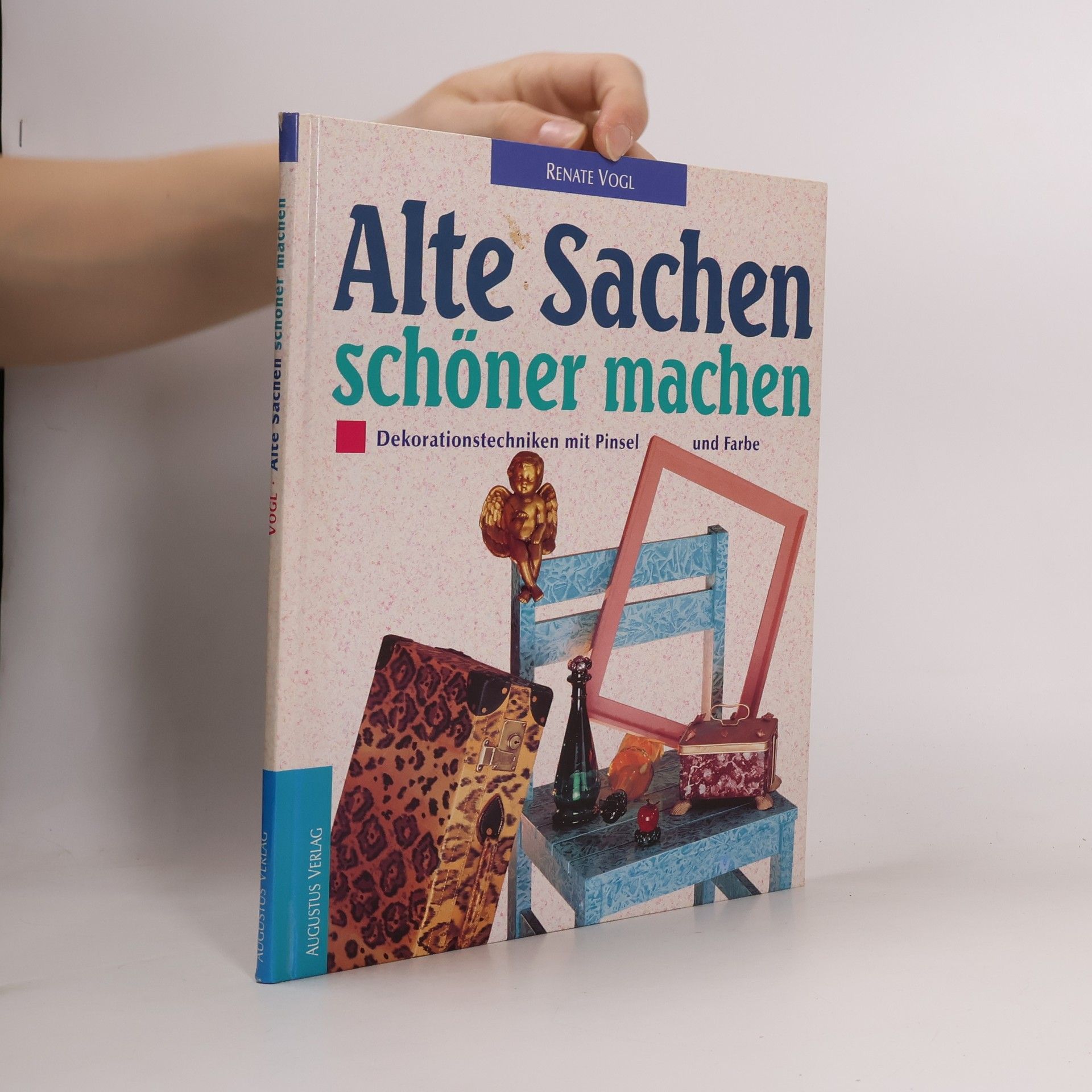 Renate Vogl Alte Sachen schöner machen