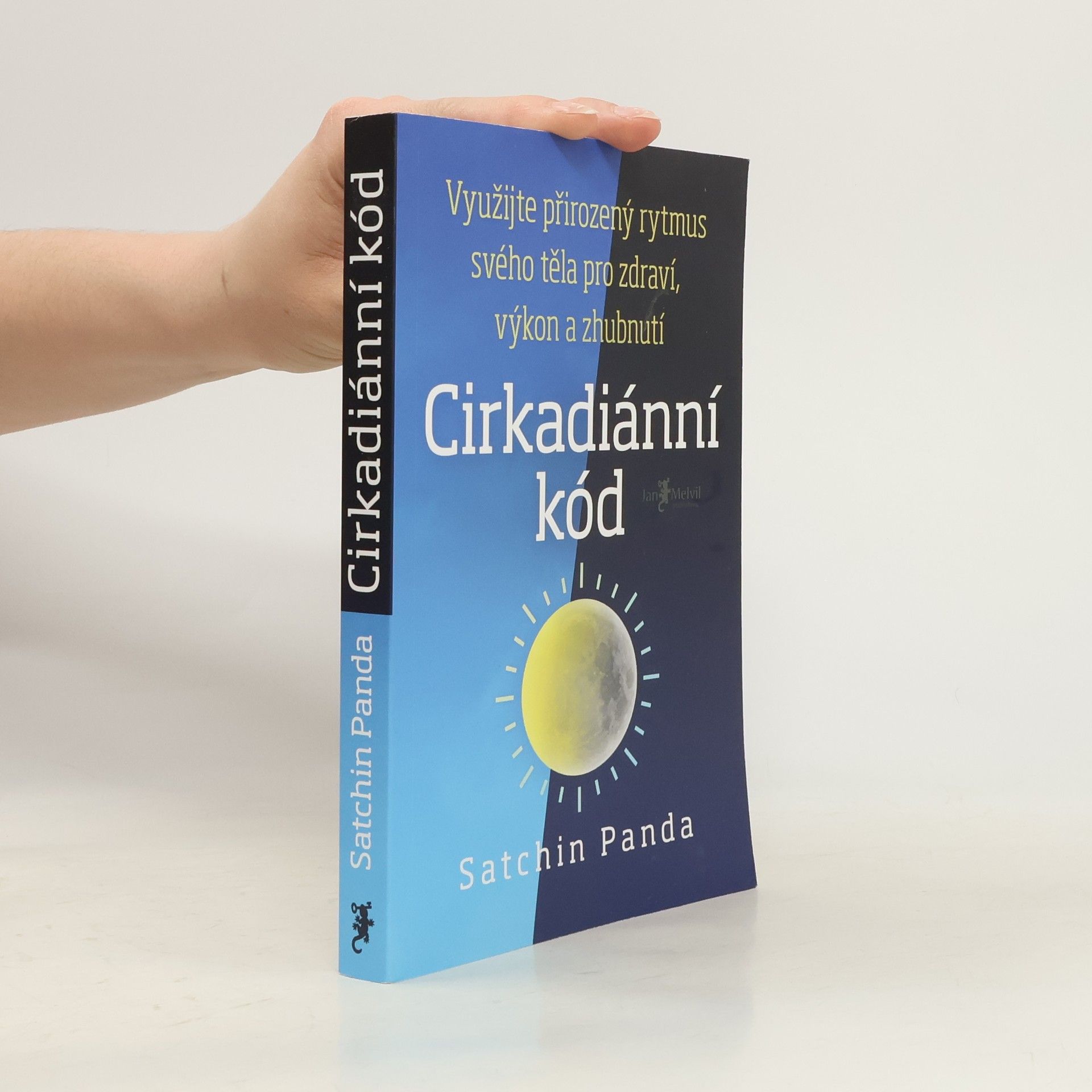 Satchin Panda, PhD Cirkadiánní kód