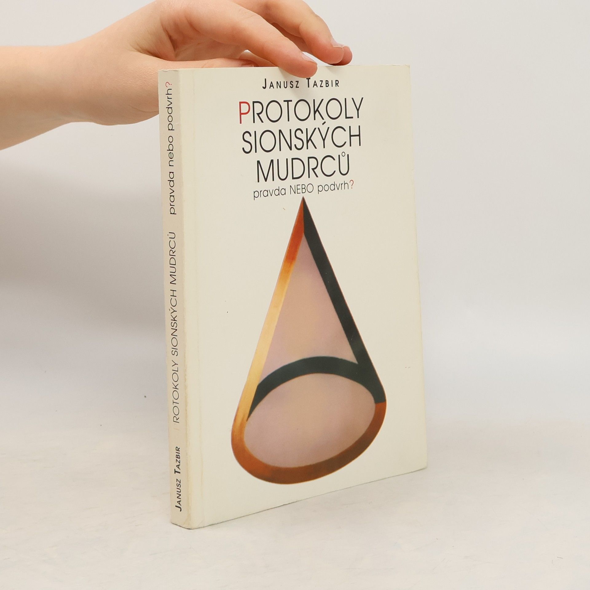 Tazbir Janusz Protokoly sionských mudrců. Pravda nebo podvrh?