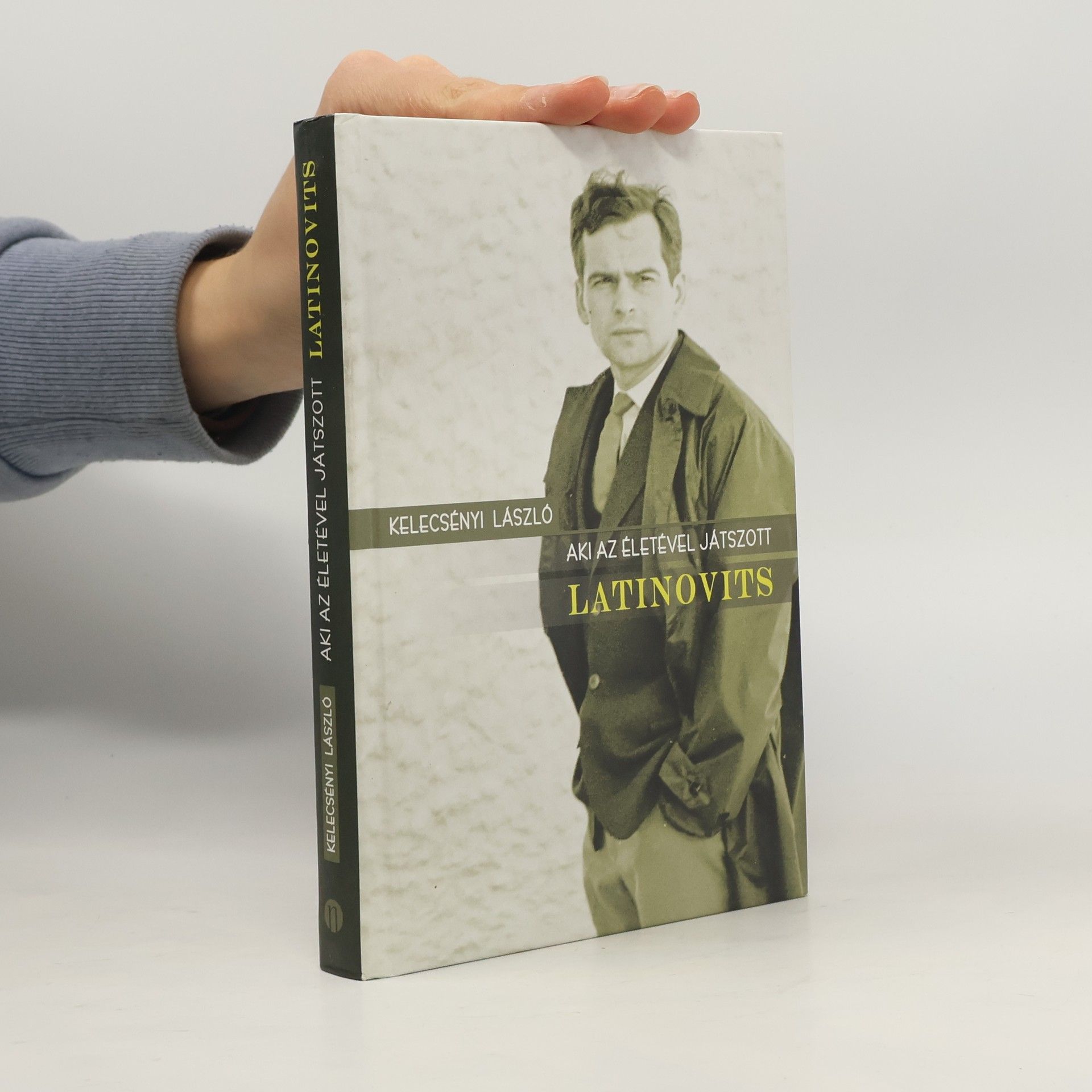 László Zoltán Kelecsényi Aki az életével játszott. Latinovits