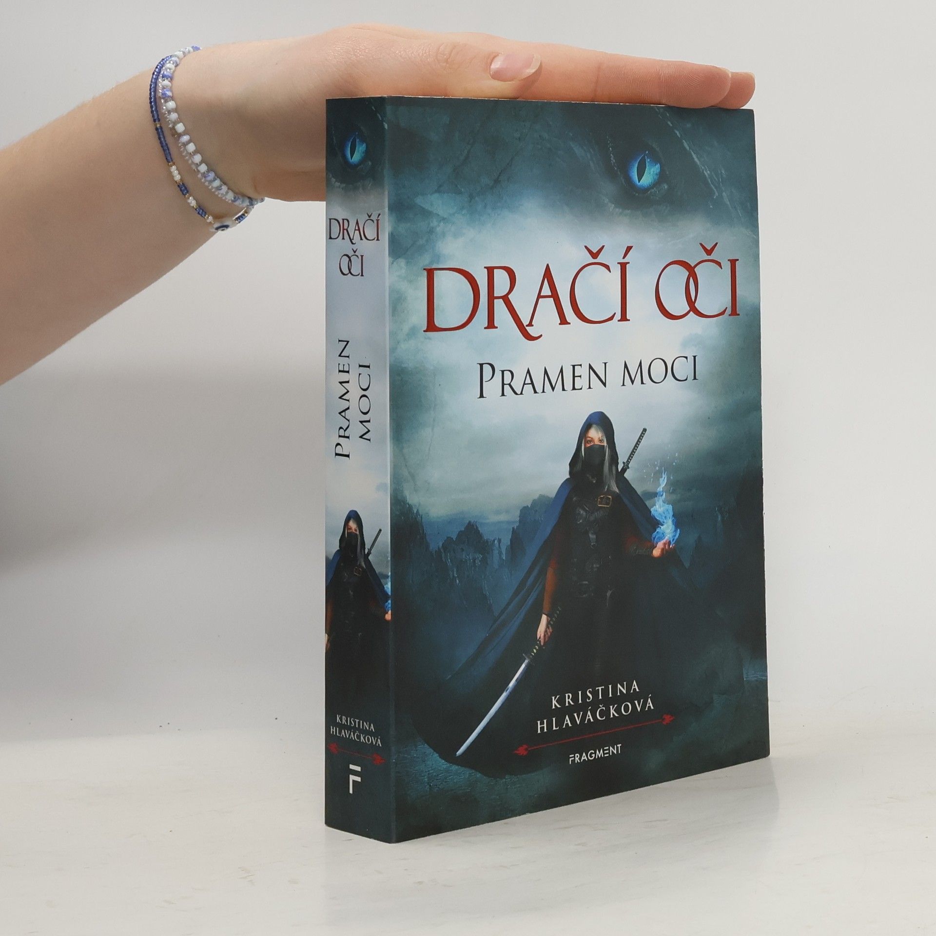 Kristina Hlaváčková Dračí oči Pramen moci
