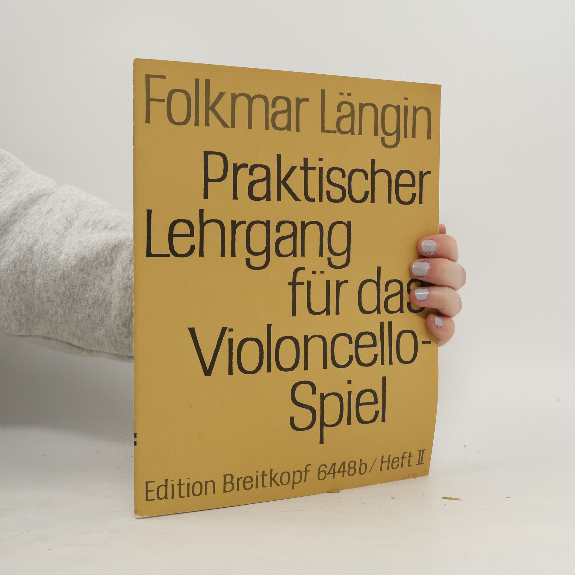 Folkmar Längin Praktischer Lehrgang für das Violoncellospiel