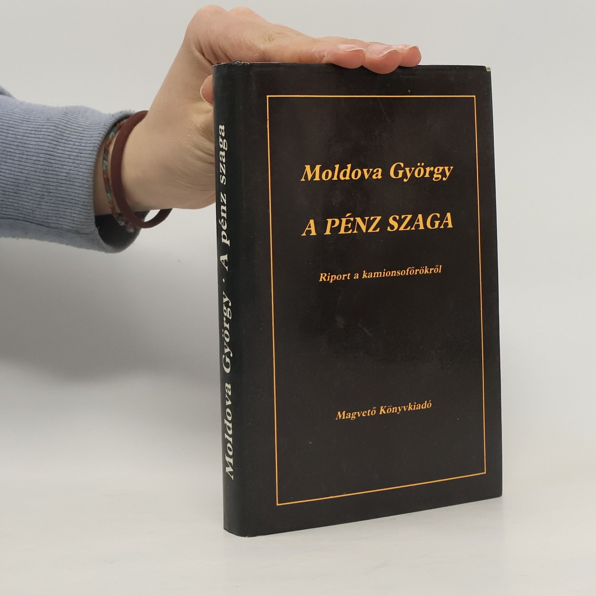 Moldova György A pénz szaga