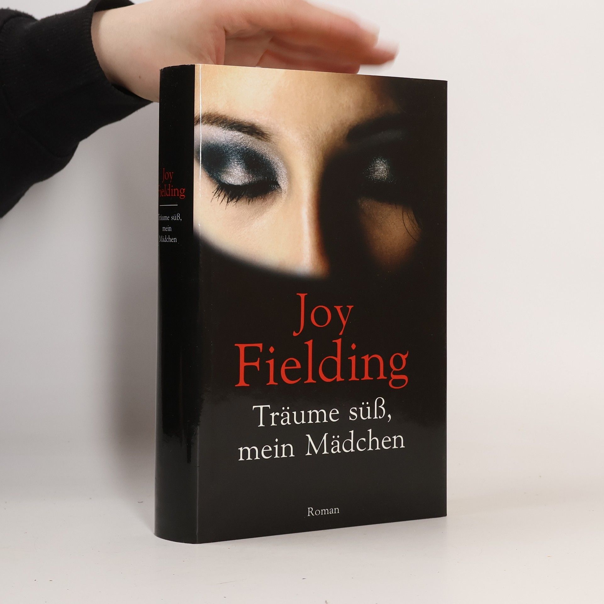 Joy Fielding Träume süß, mein Mädchen