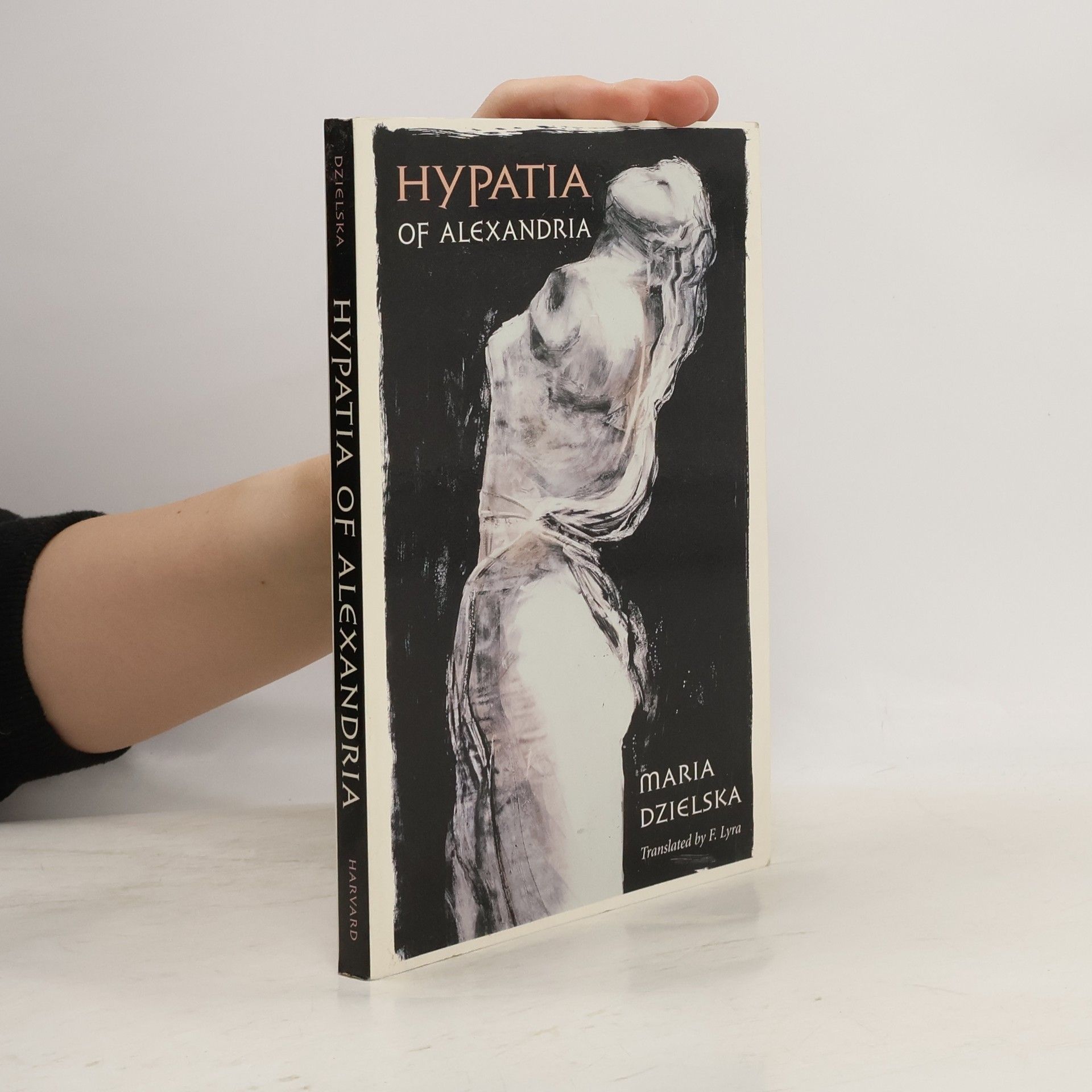 Maria Dzielska Revealing Antiquity - 8: Hypatia of Alexandria