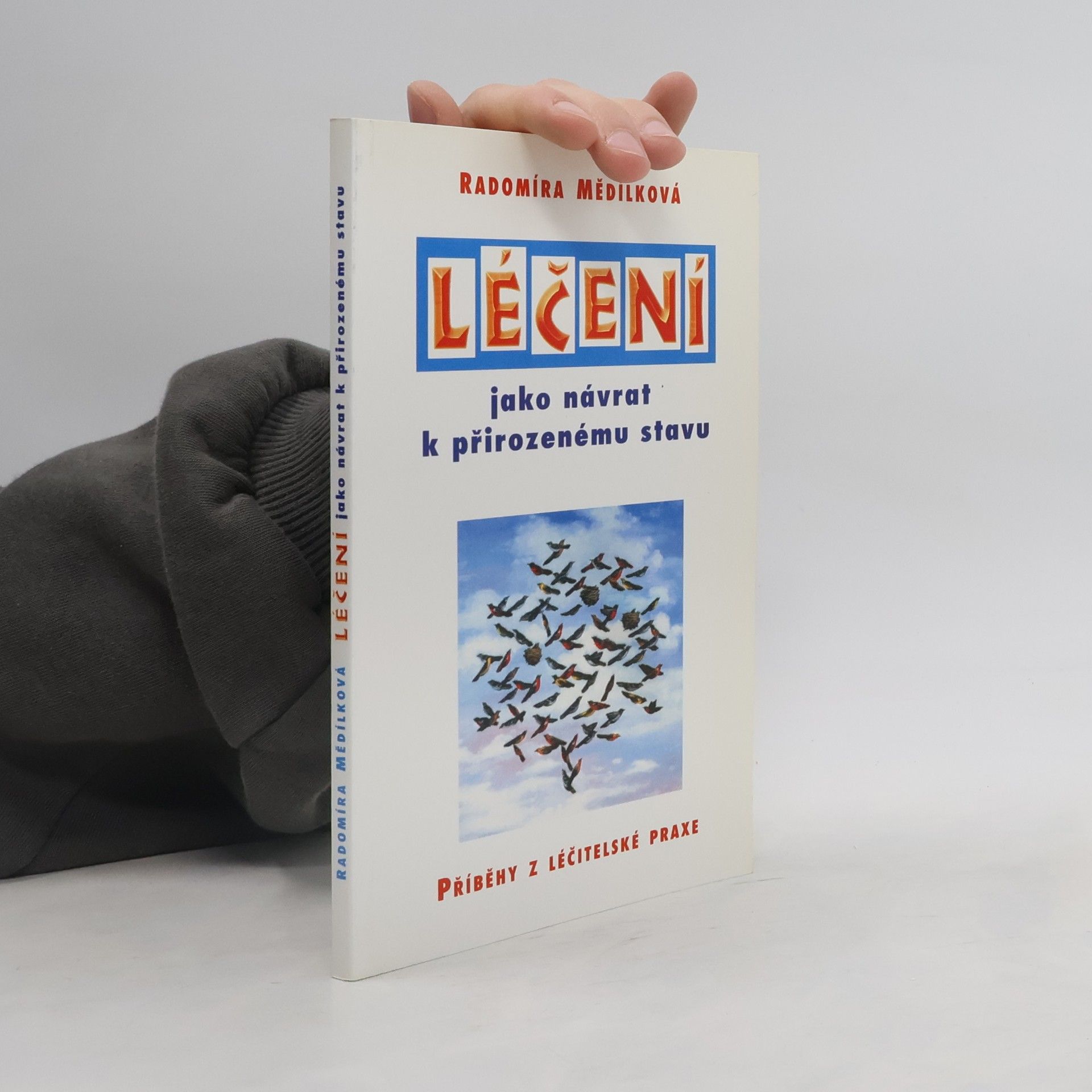 Léčení jako návrat k přirozenému stavu