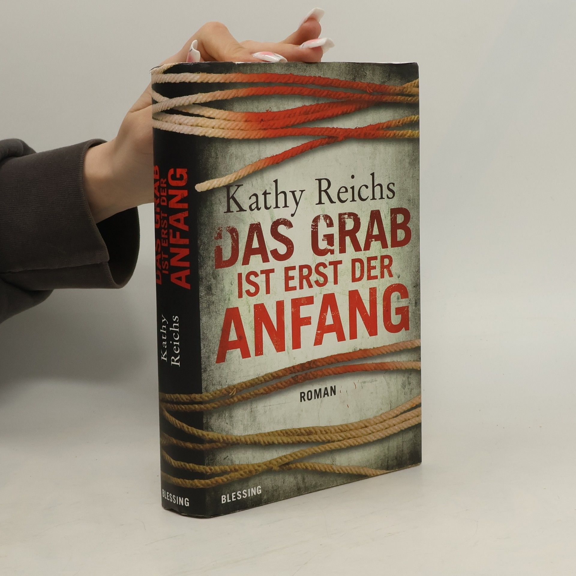 Kathy Reichs Das Grab ist erst der Anfang